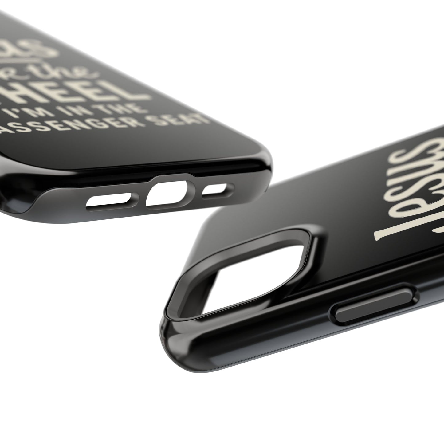 Jesus Took the Wheel I'm in the Passenger Seat Phone Case