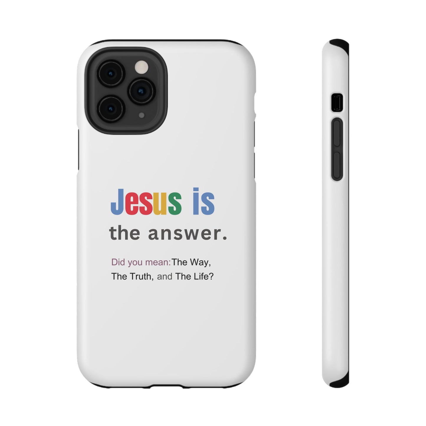 Jesus is The Answer Phone Case – John 14:6