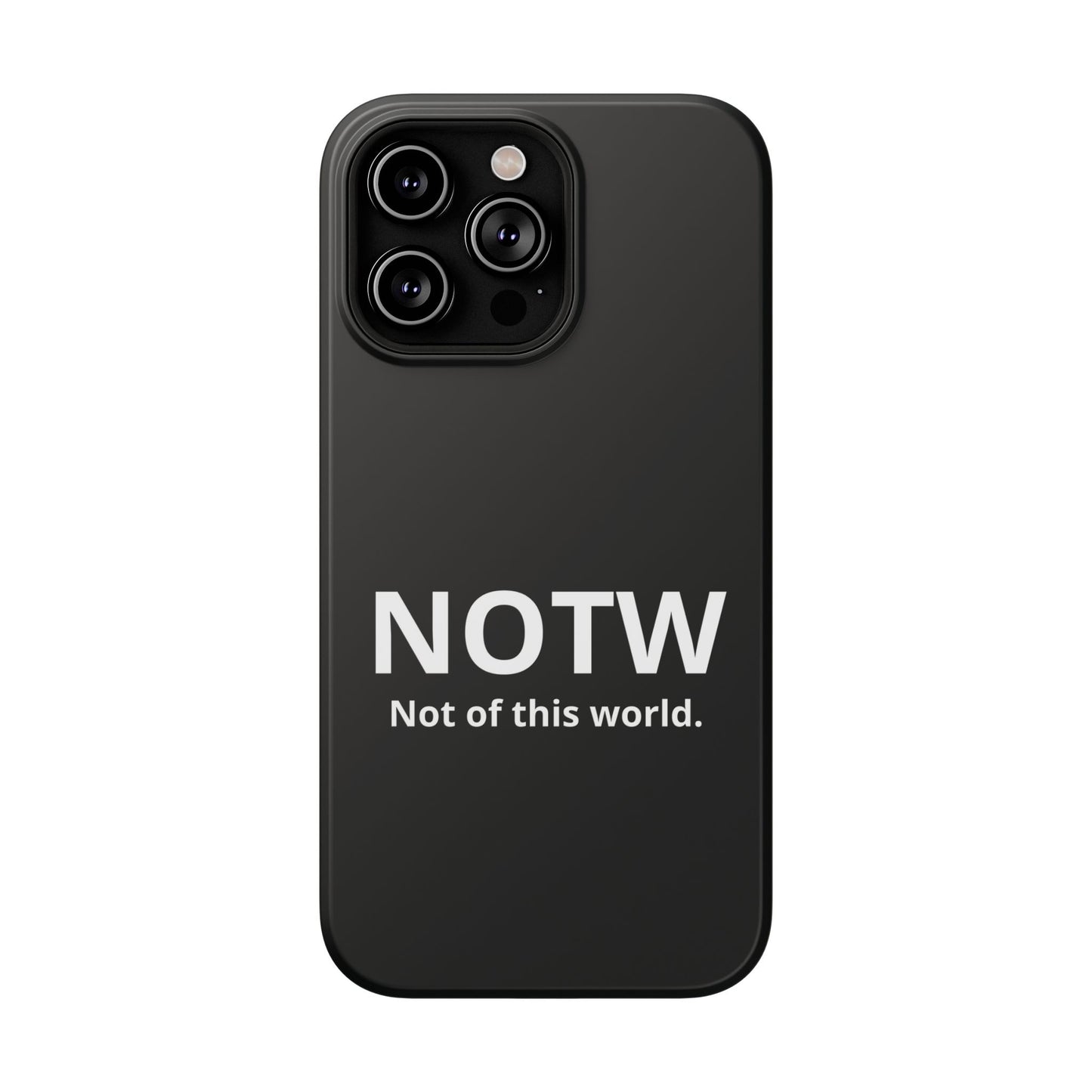 NOTW Not of This World Phone Case - John 17:16