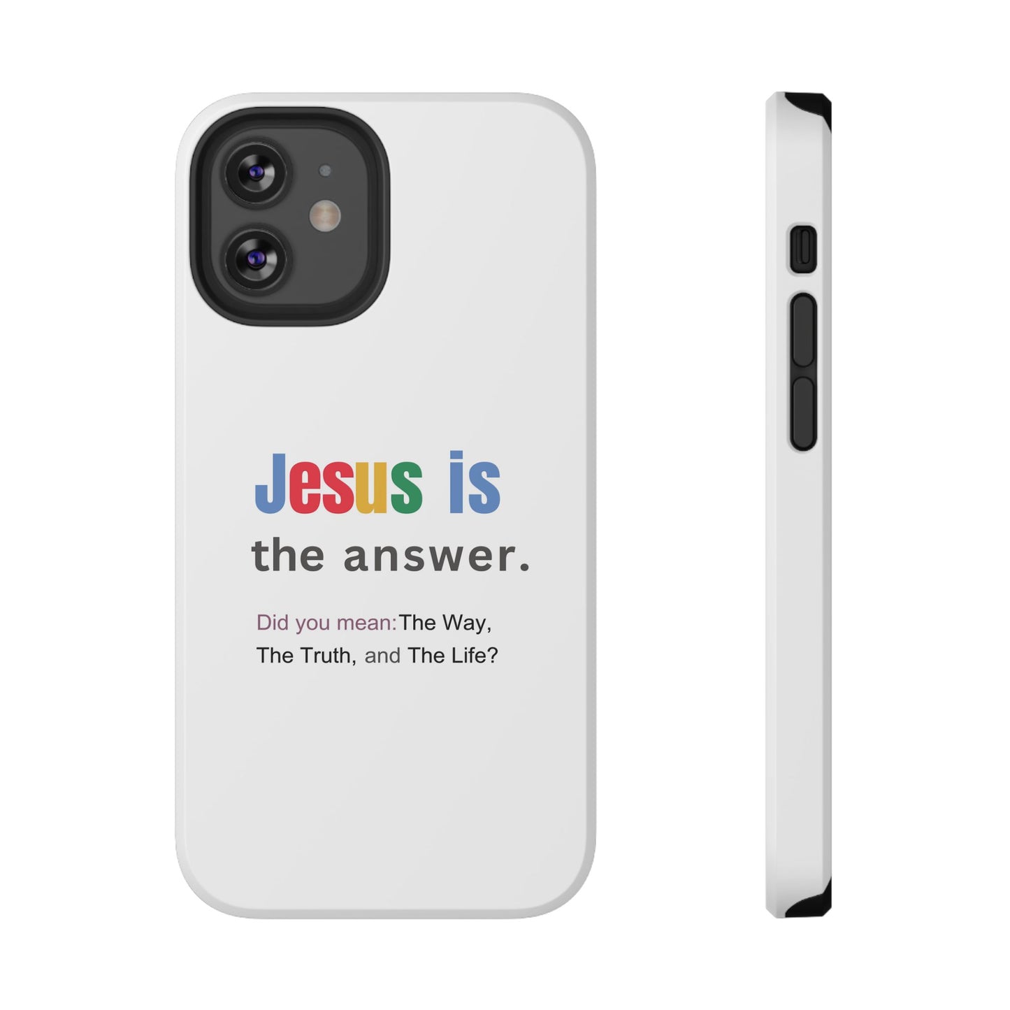 Jesus is The Answer Phone Case – John 14:6