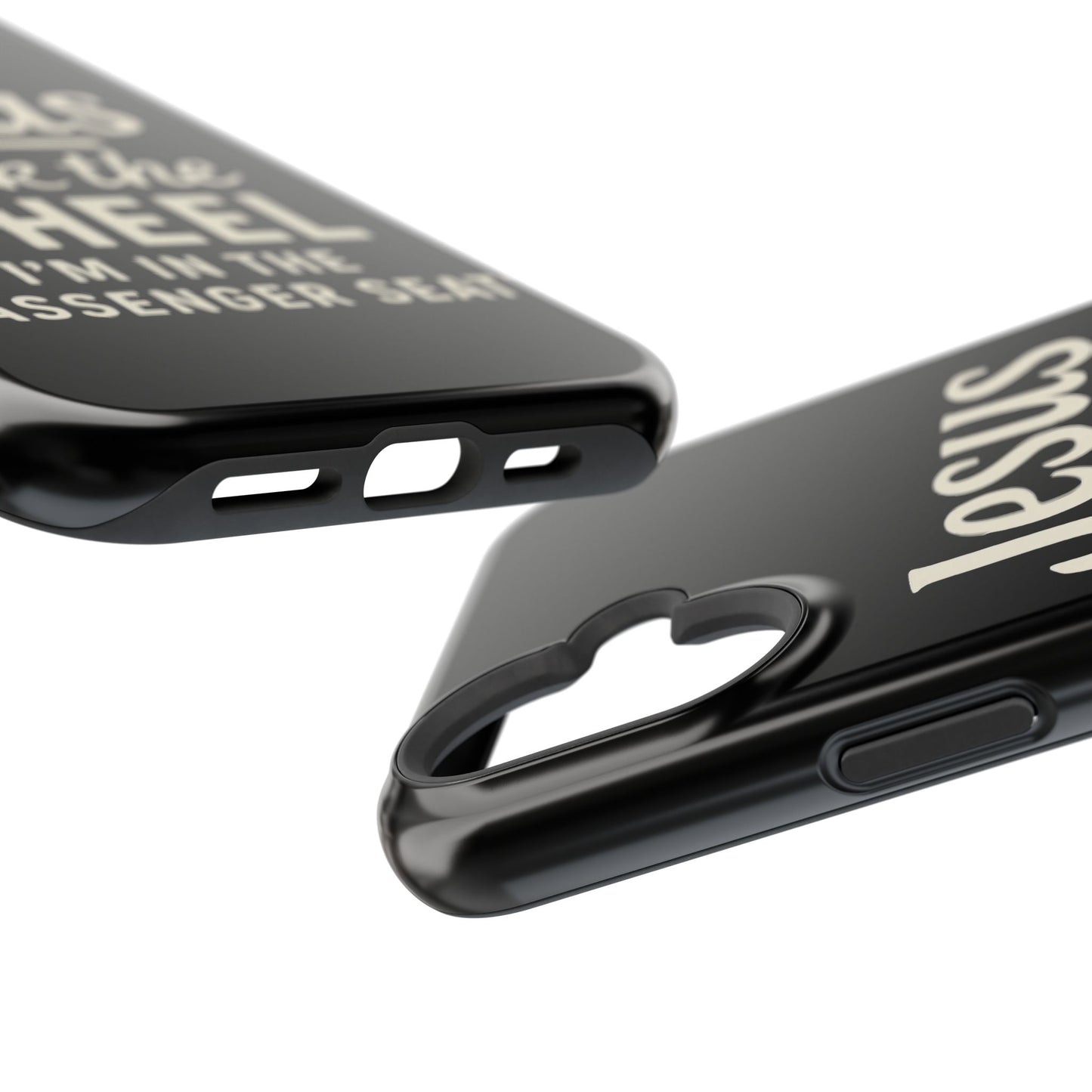 Jesus Took the Wheel I'm in the Passenger Seat Phone Case