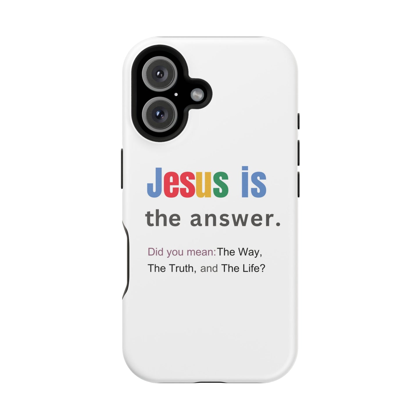 Jesus is The Answer Phone Case – John 14:6
