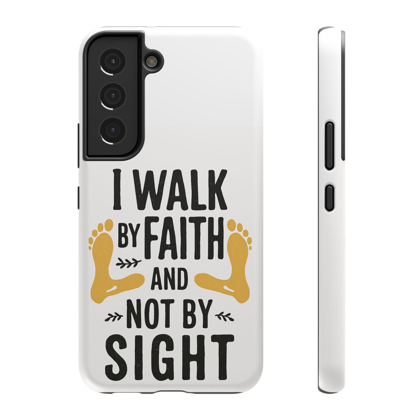 I Walk By Faith And Not By Sight Phone Case - 2 Corinthians 5:7