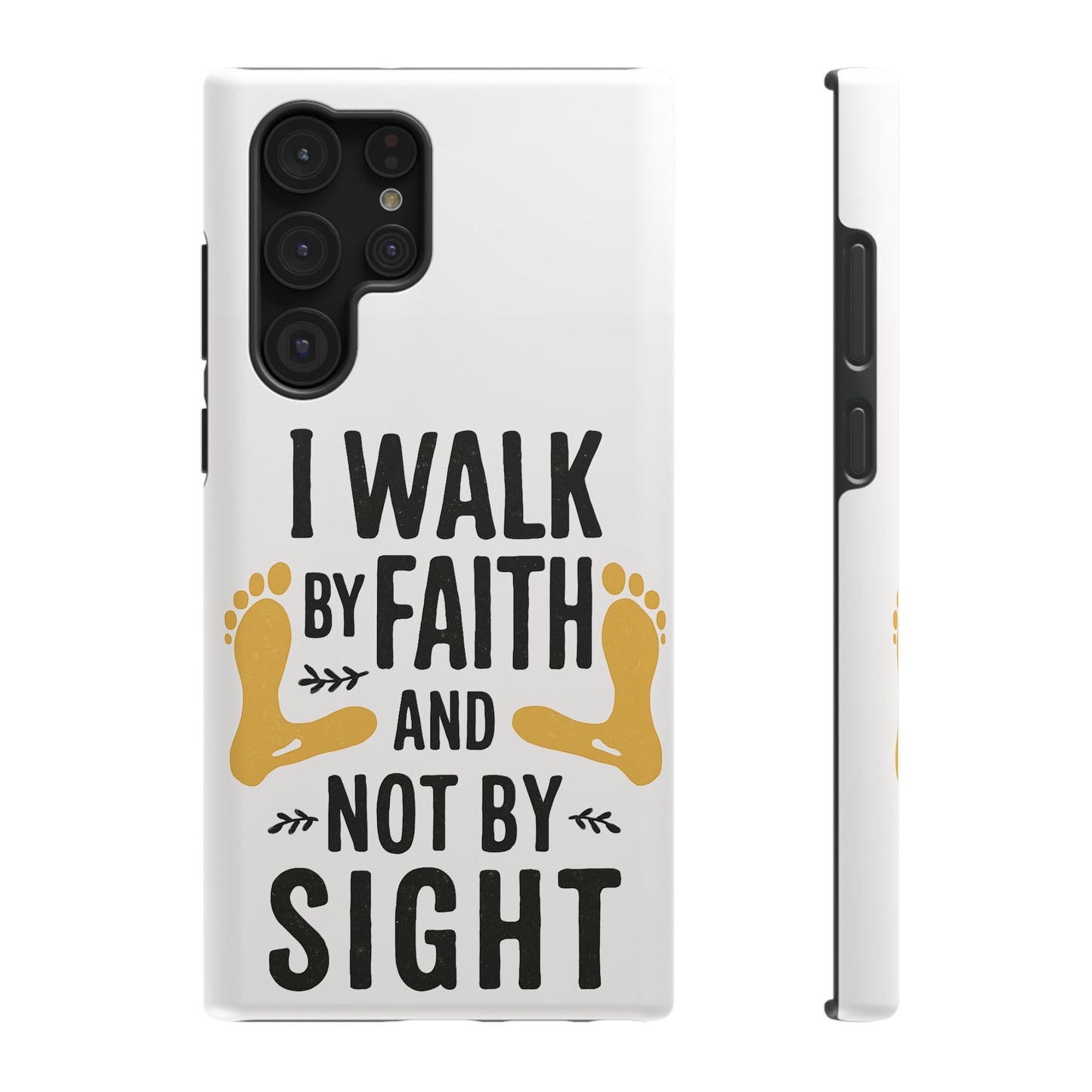 I Walk By Faith And Not By Sight Phone Case - 2 Corinthians 5:7