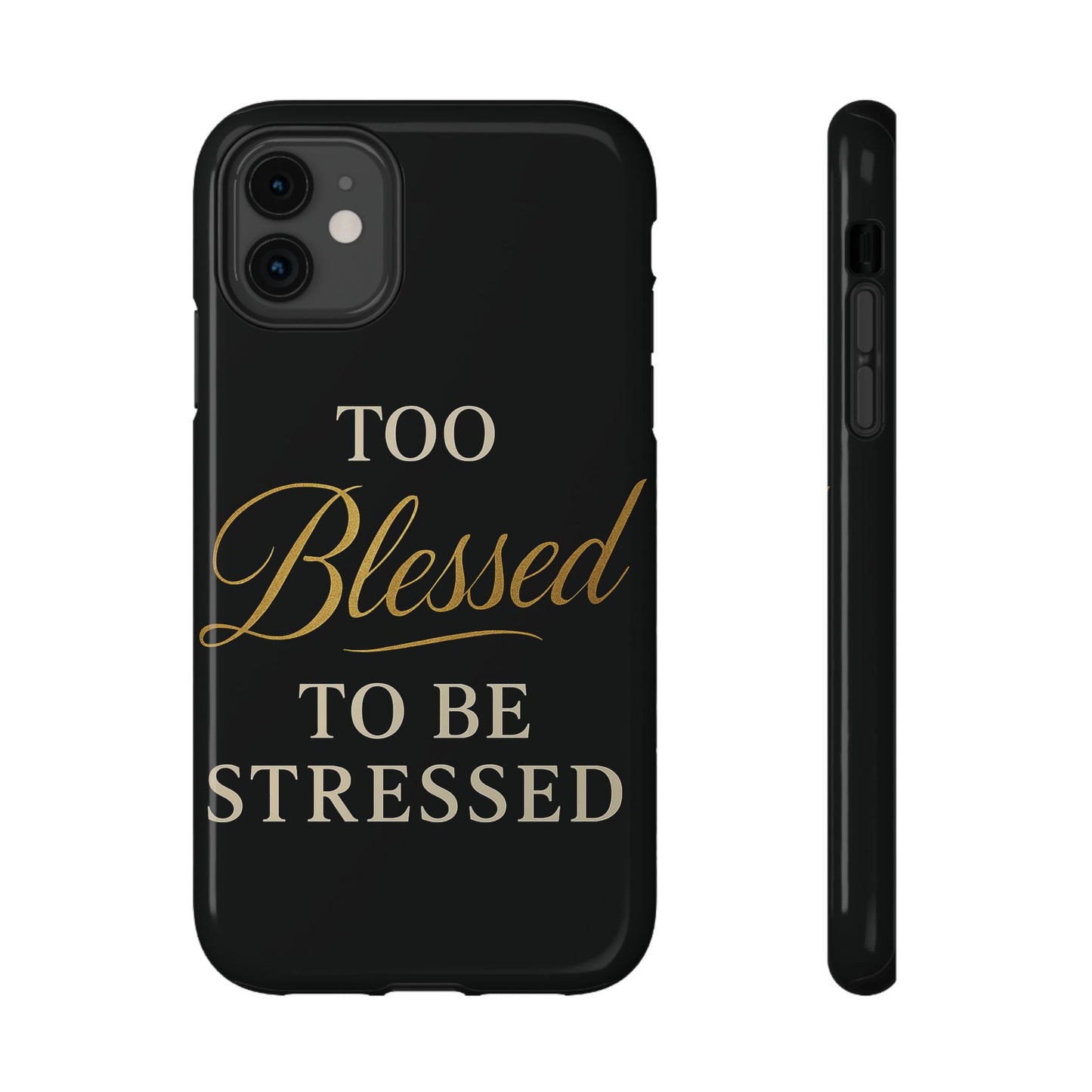 Too Blessed To Be Stressed Phone Case
