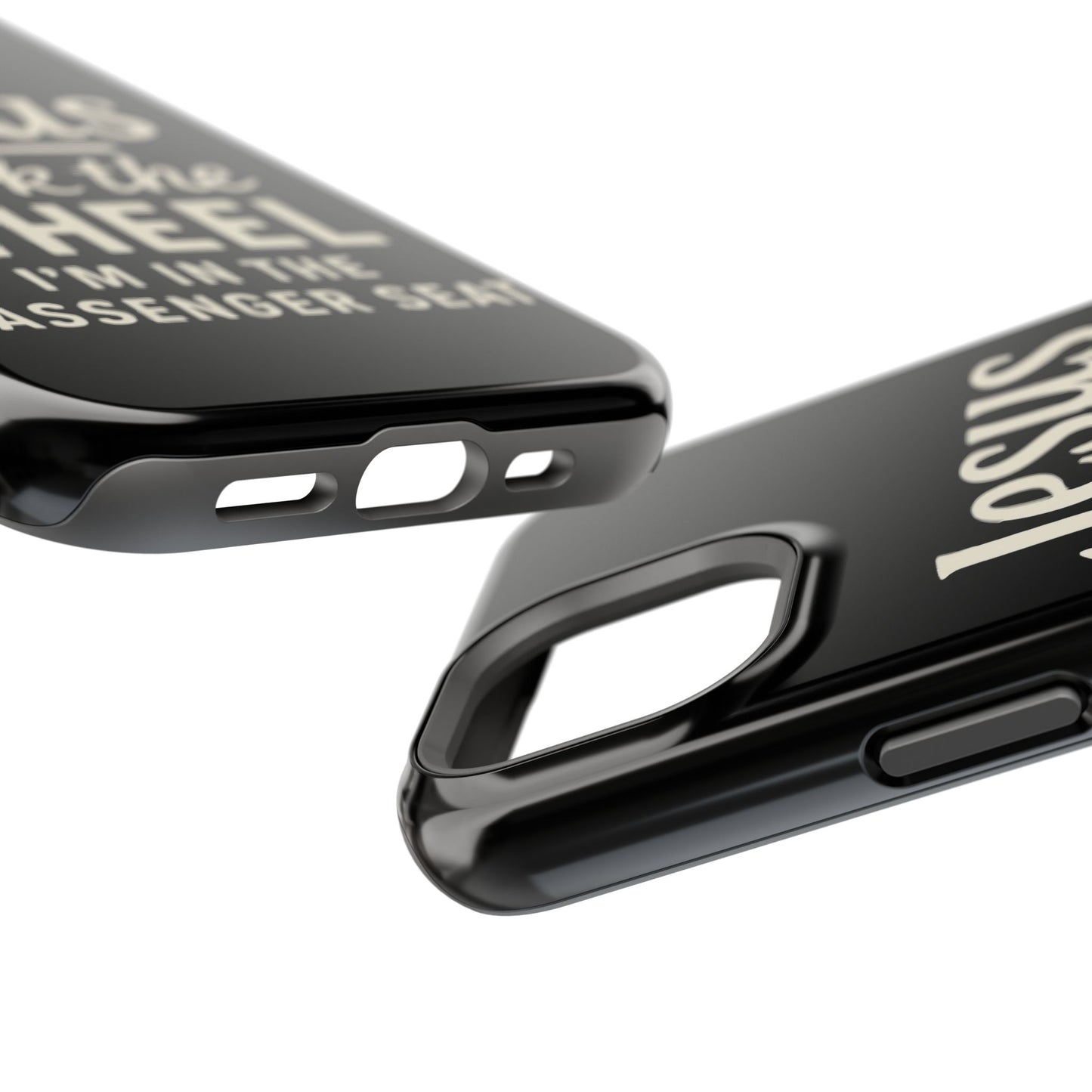 Jesus Took the Wheel I'm in the Passenger Seat Phone Case