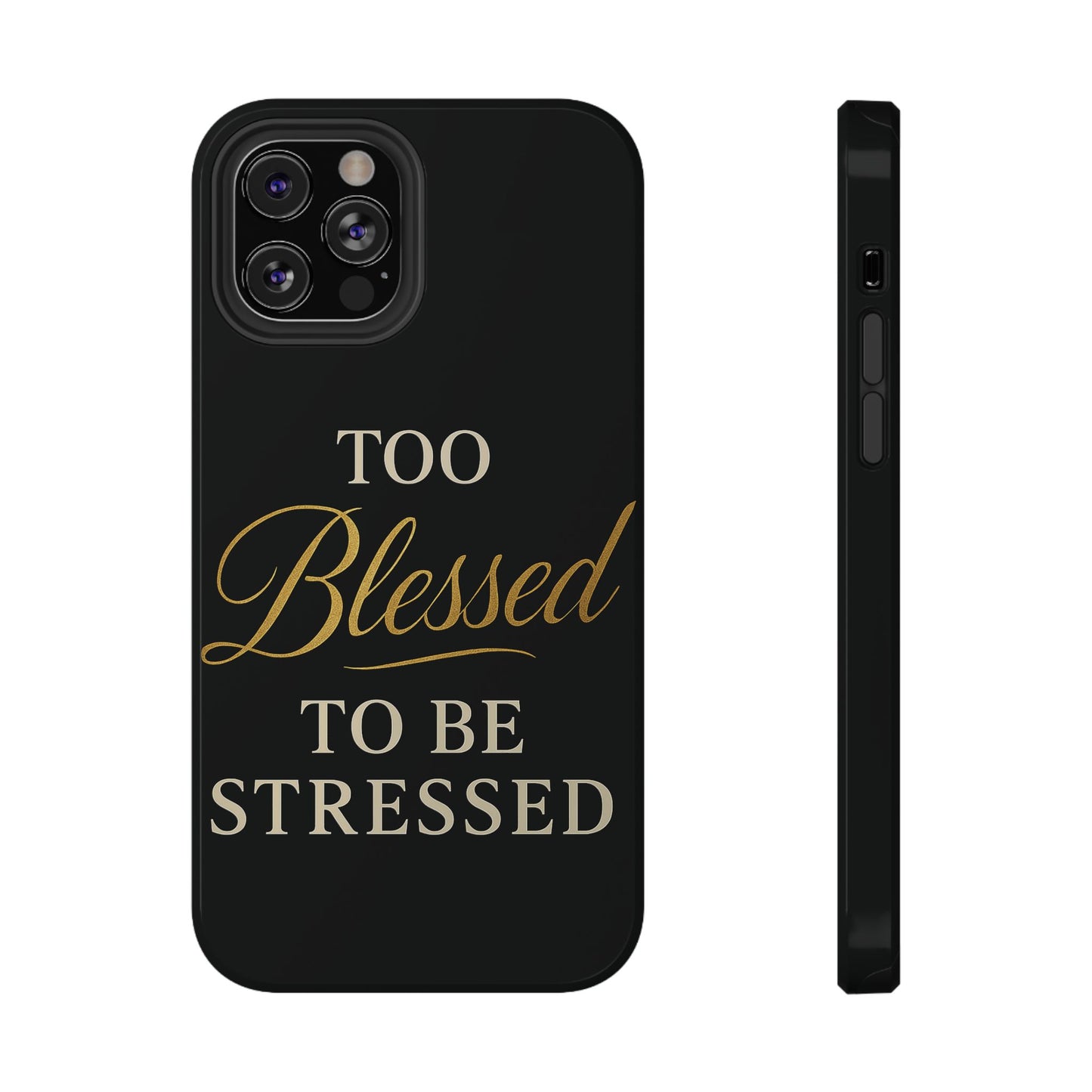 Too Blessed To Be Stressed Phone Case