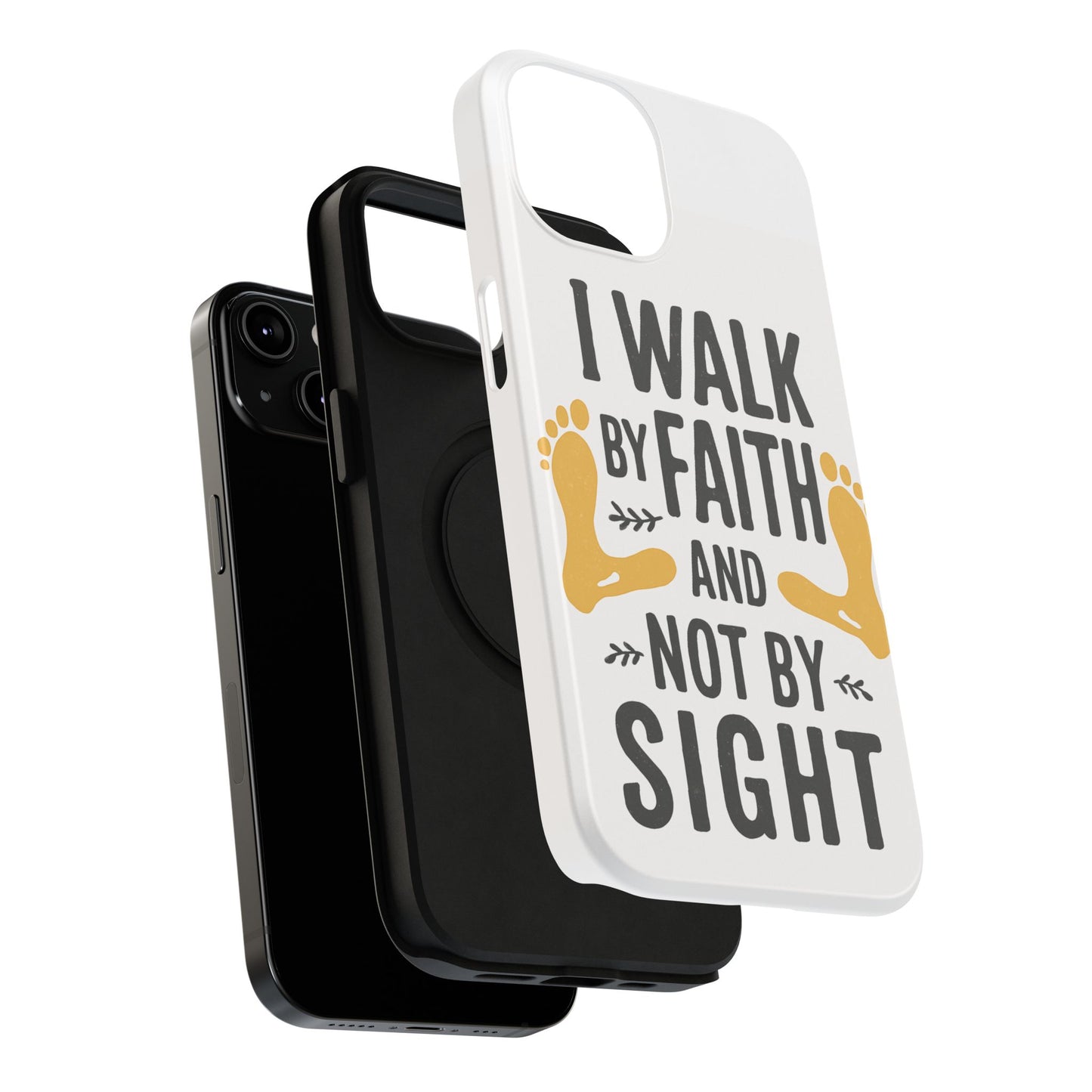 I Walk By Faith And Not By Sight Phone Case - 2 Corinthians 5:7