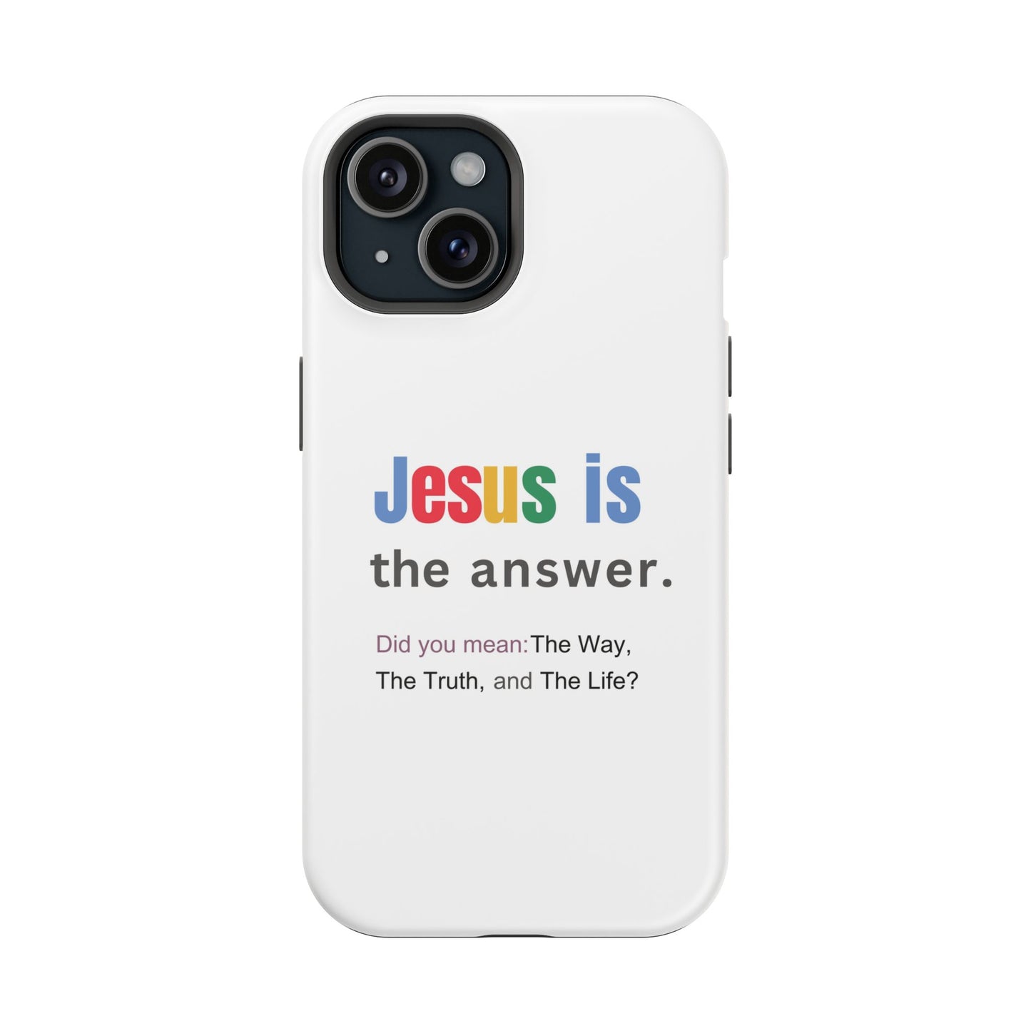 Jesus is The Answer Phone Case – John 14:6