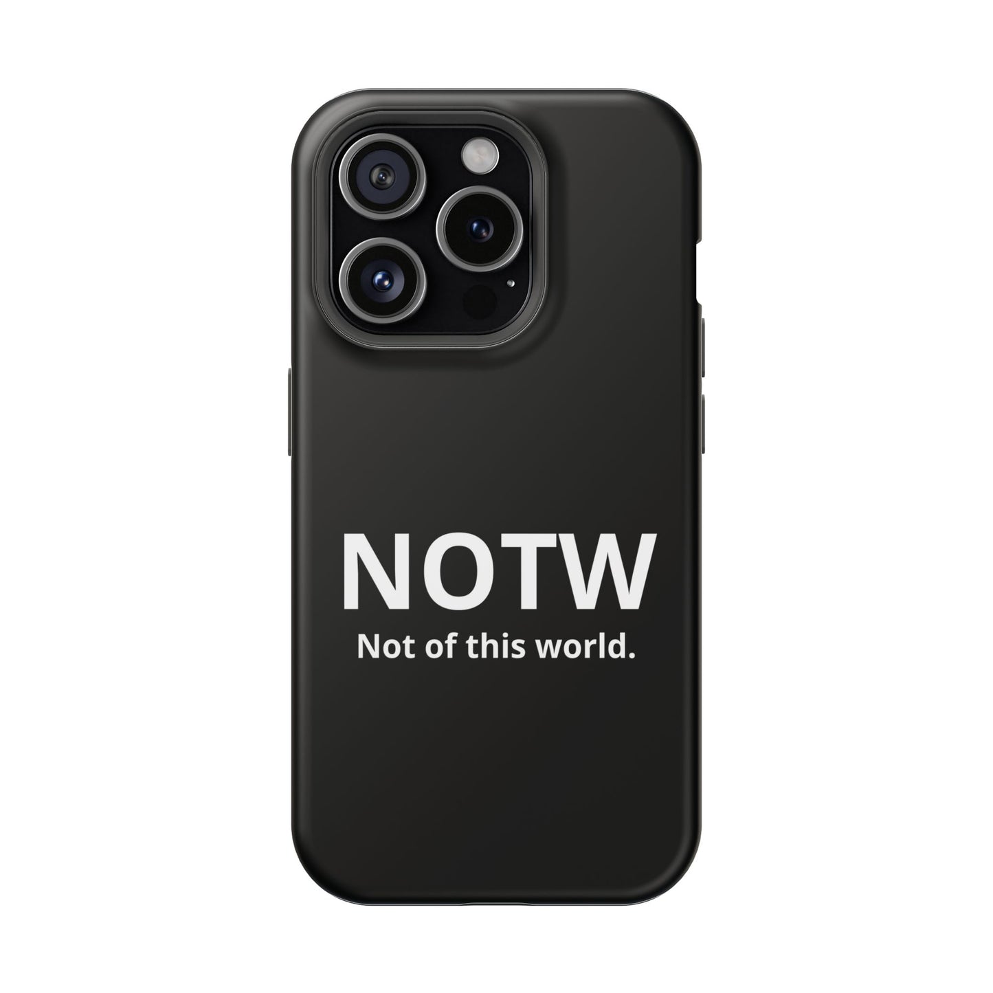 NOTW Not of This World Phone Case - John 17:16