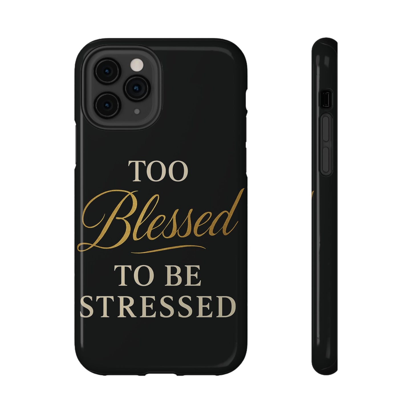 Too Blessed To Be Stressed Phone Case
