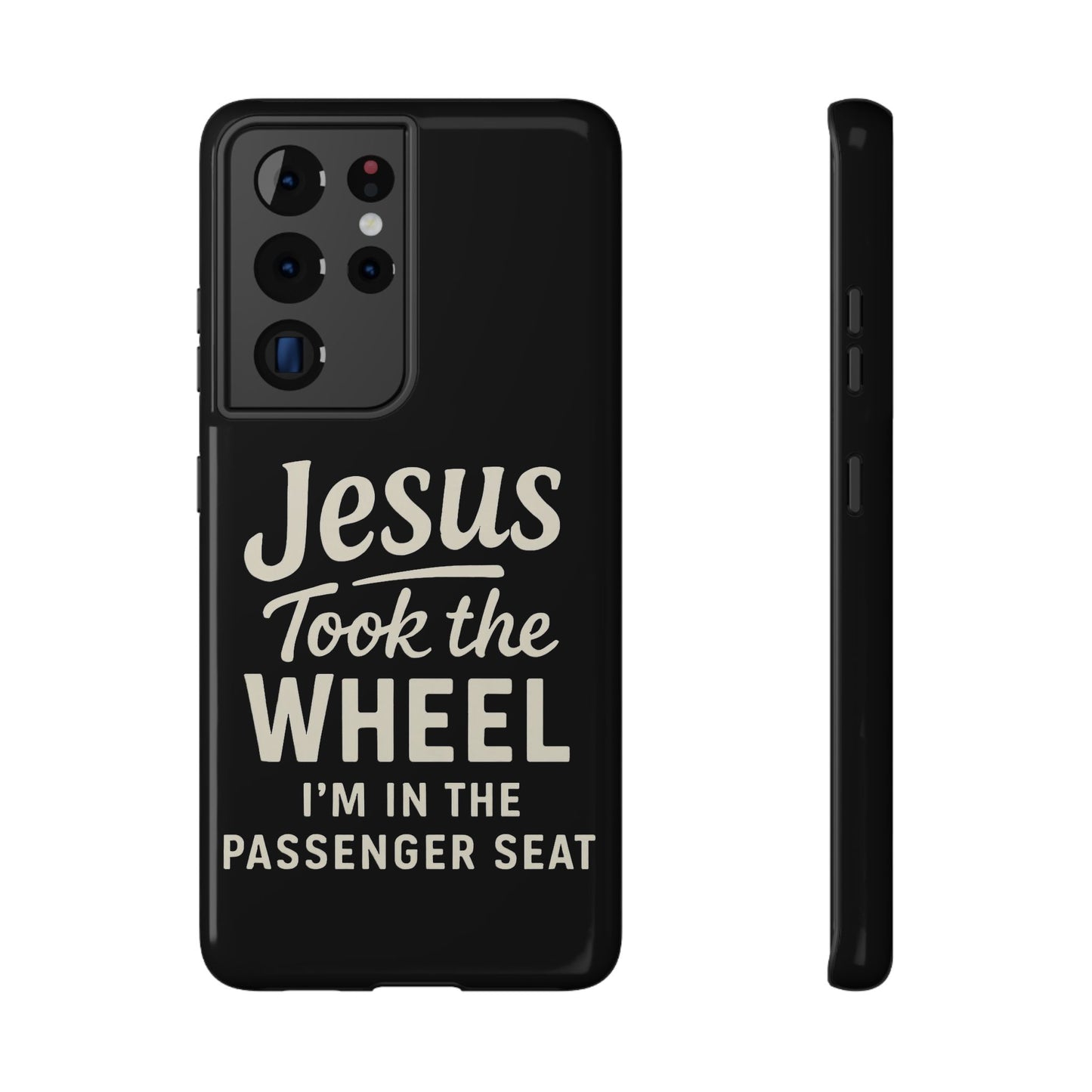 Jesus Took the Wheel I'm in the Passenger Seat Phone Case