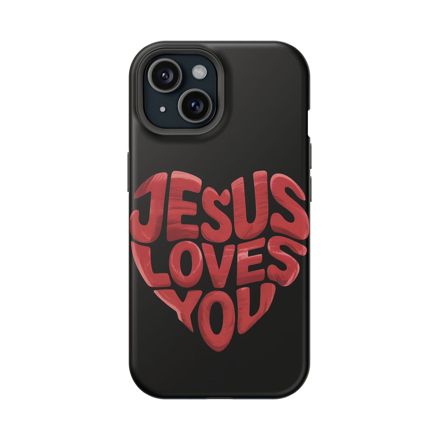 Jesus Loves You Phone Case