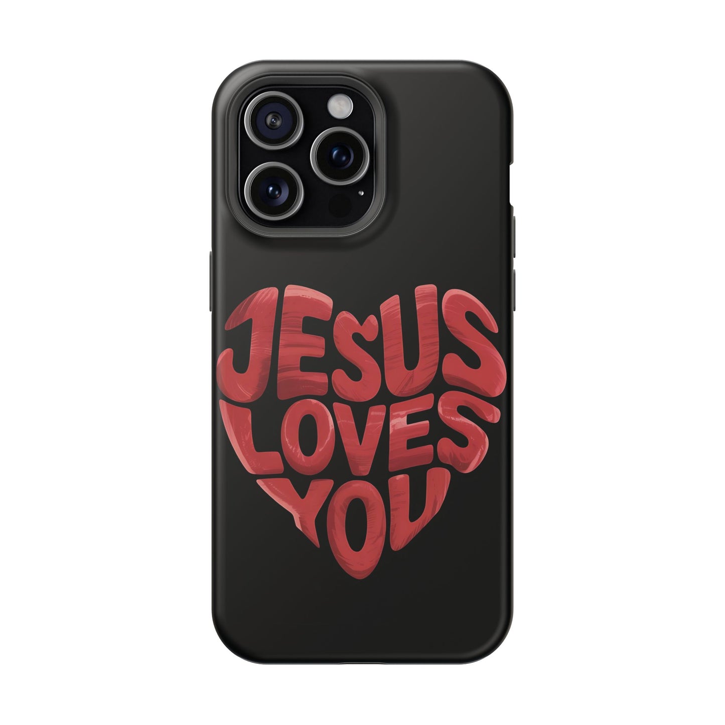 Jesus Loves You Phone Case