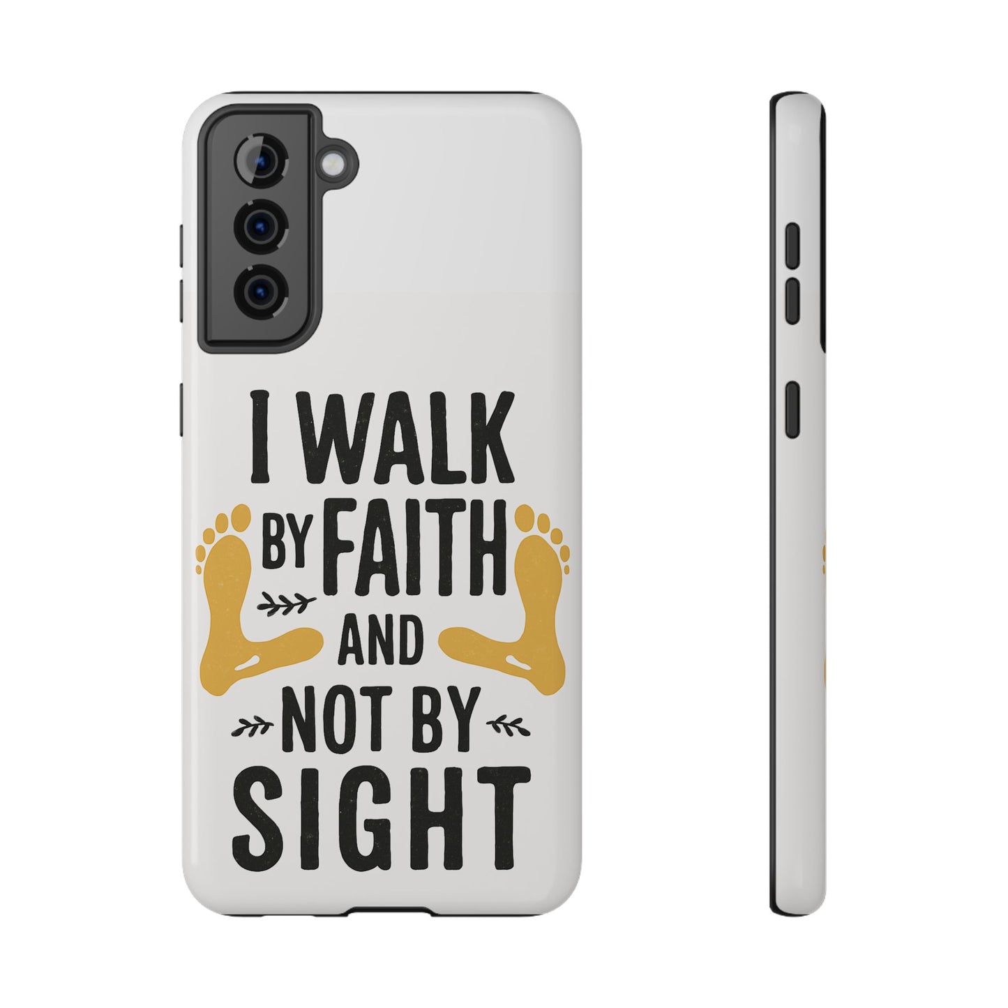 I Walk By Faith And Not By Sight Phone Case - 2 Corinthians 5:7