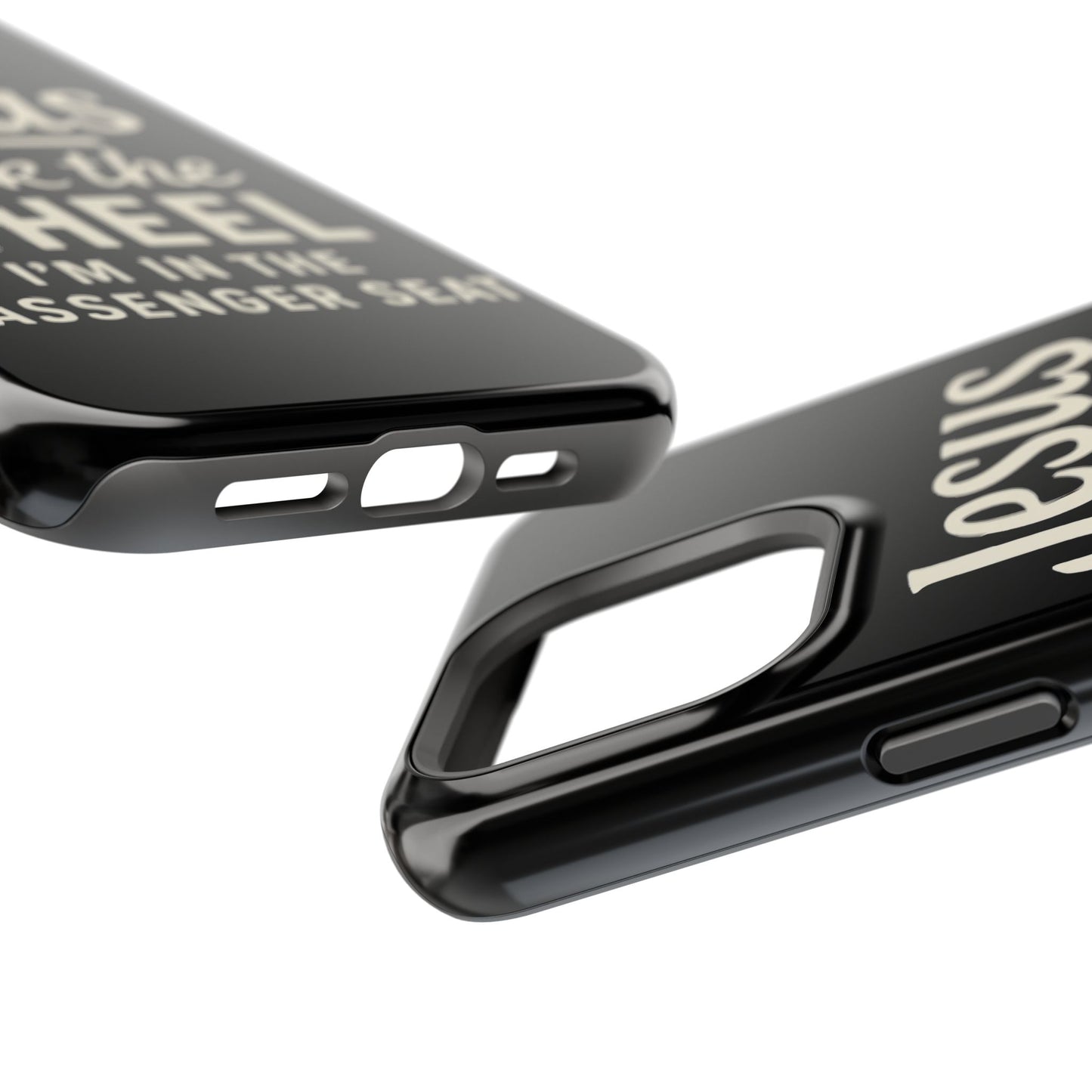 Jesus Took the Wheel I'm in the Passenger Seat Phone Case