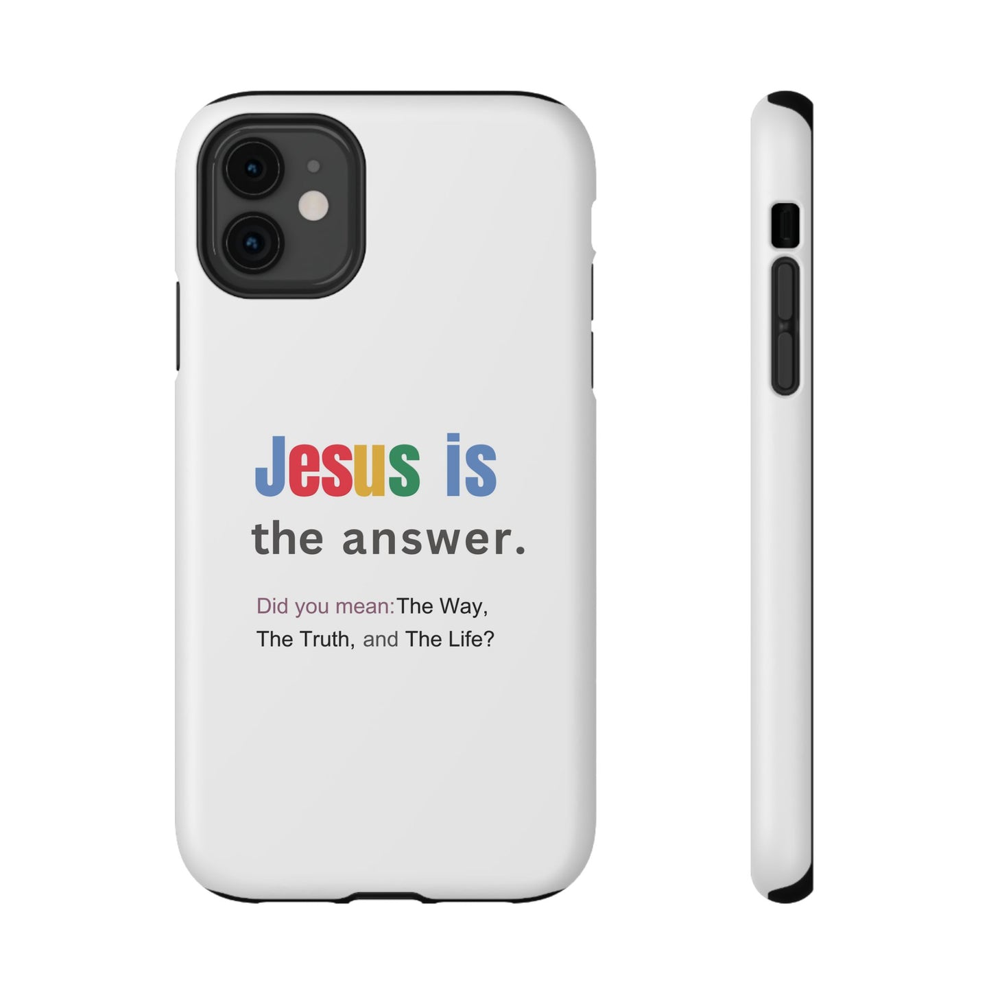 Jesus is The Answer Phone Case – John 14:6
