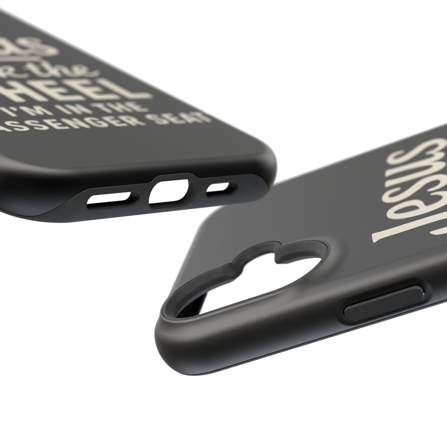 Jesus Took the Wheel I'm in the Passenger Seat Phone Case