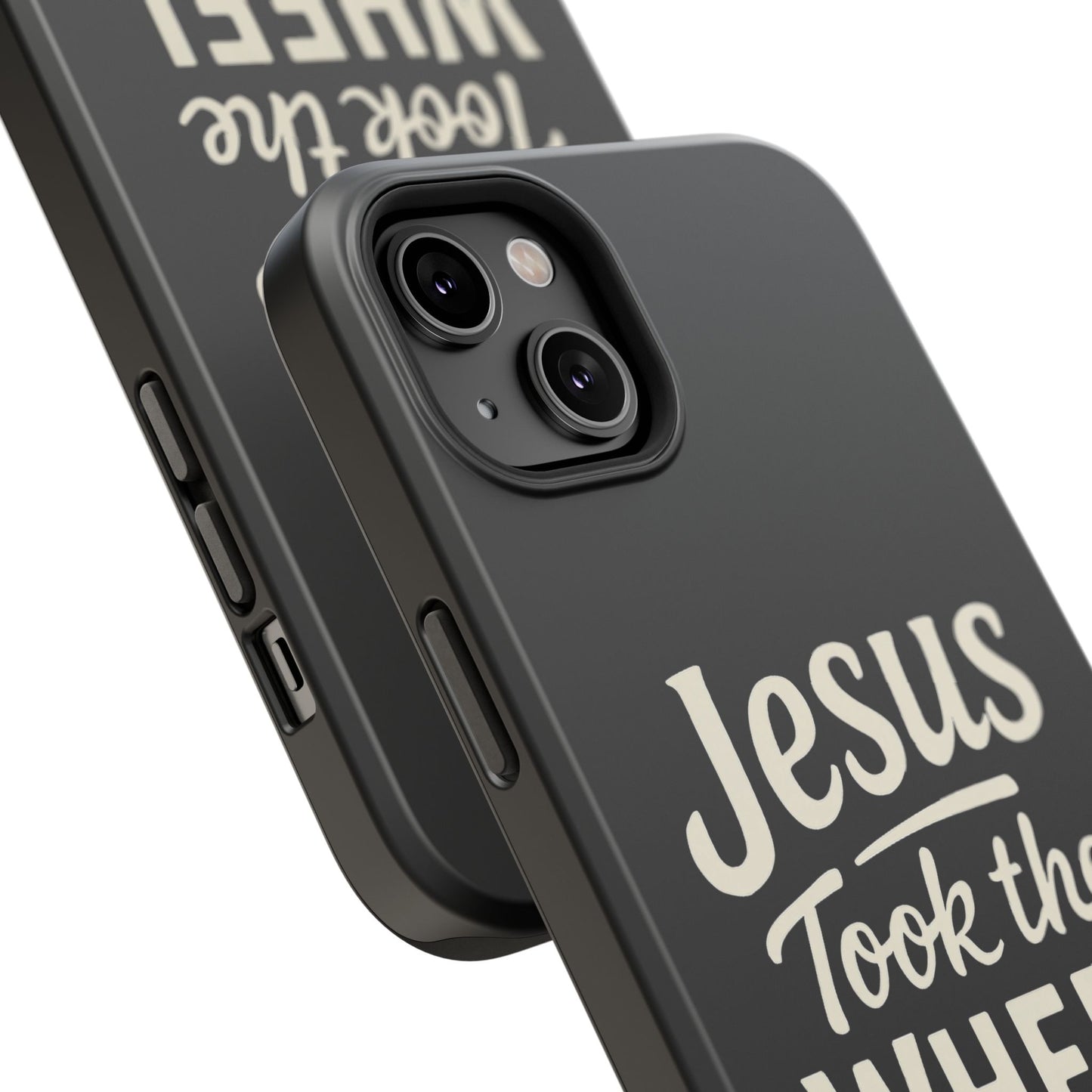 Jesus Took the Wheel I'm in the Passenger Seat Phone Case