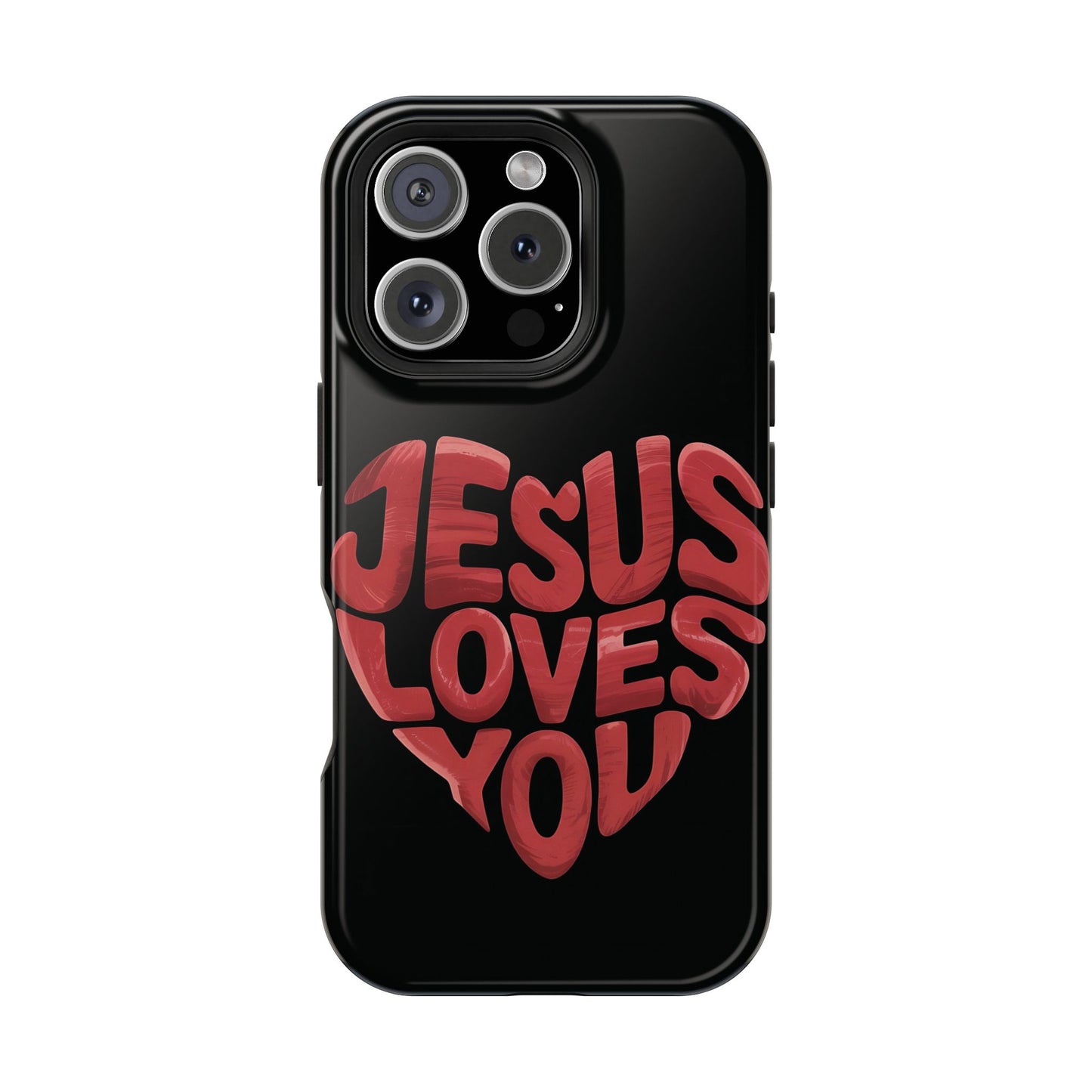 Jesus Loves You Phone Case