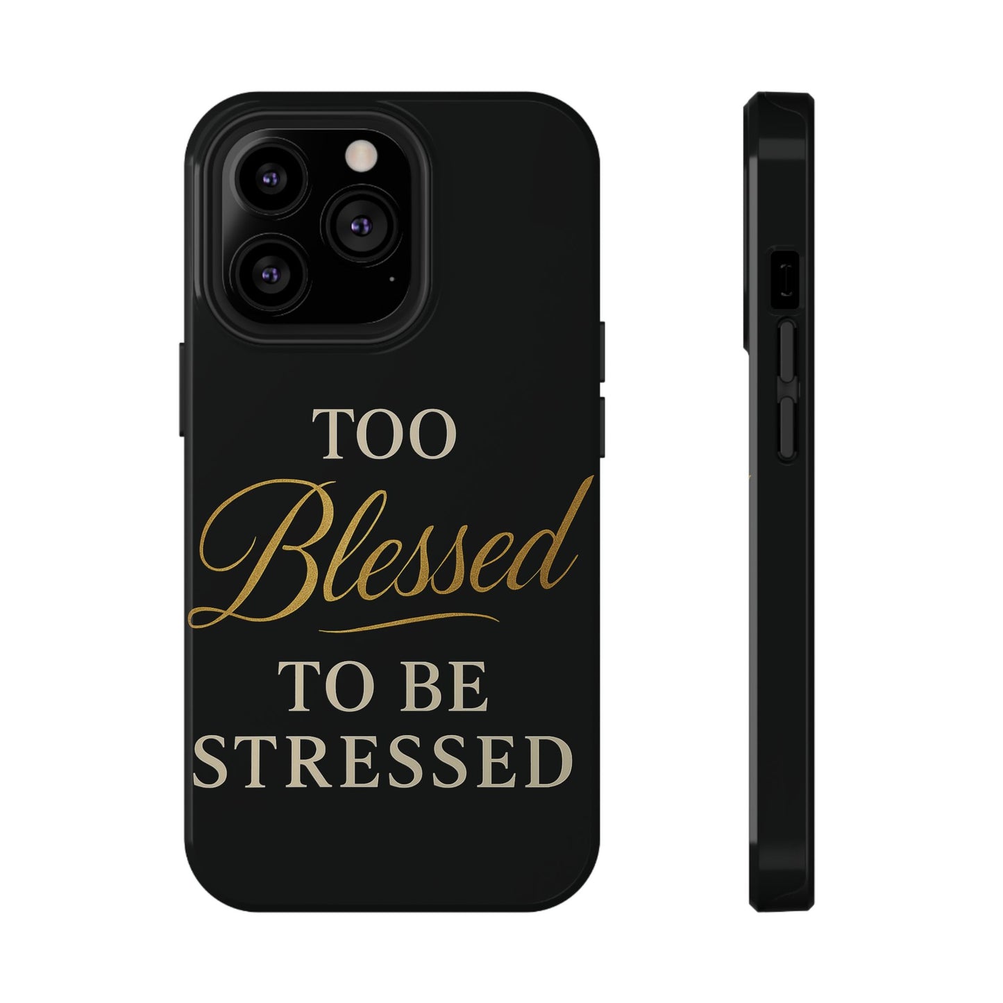 Too Blessed To Be Stressed Phone Case