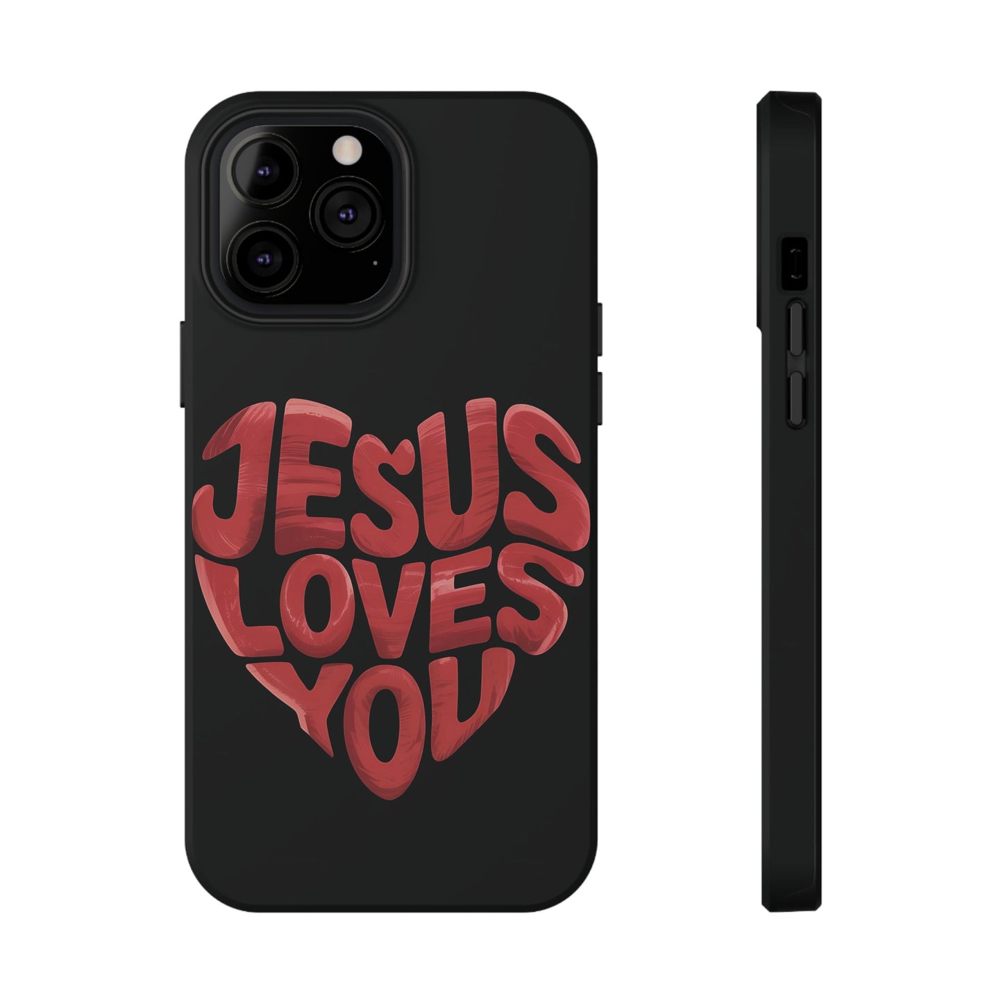 Jesus Loves You Phone Case