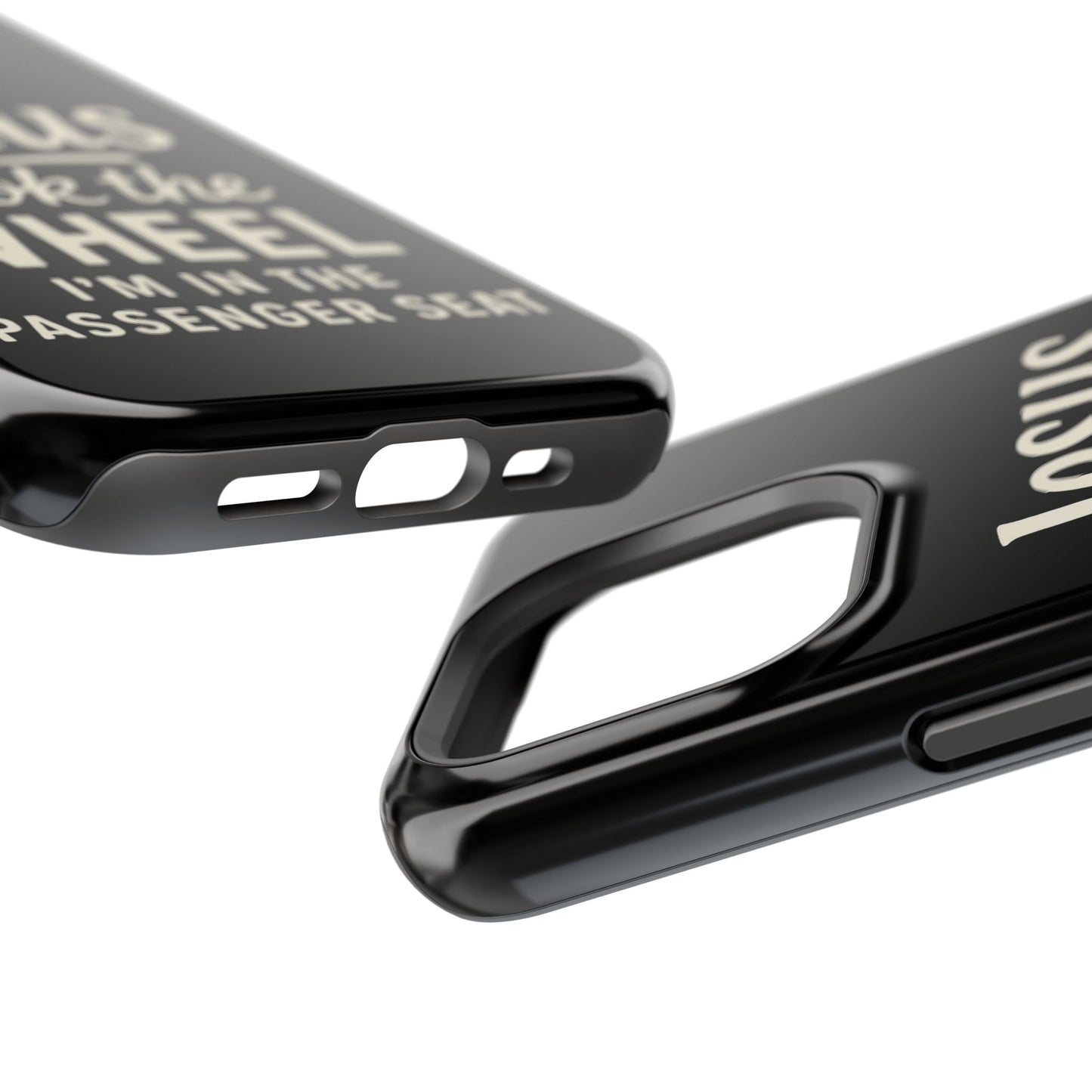 Jesus Took the Wheel I'm in the Passenger Seat Phone Case