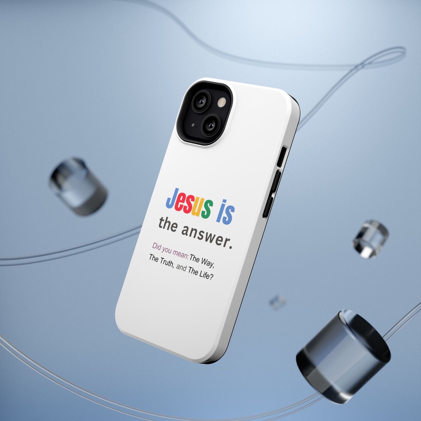 Jesus is The Answer Phone Case – John 14:6