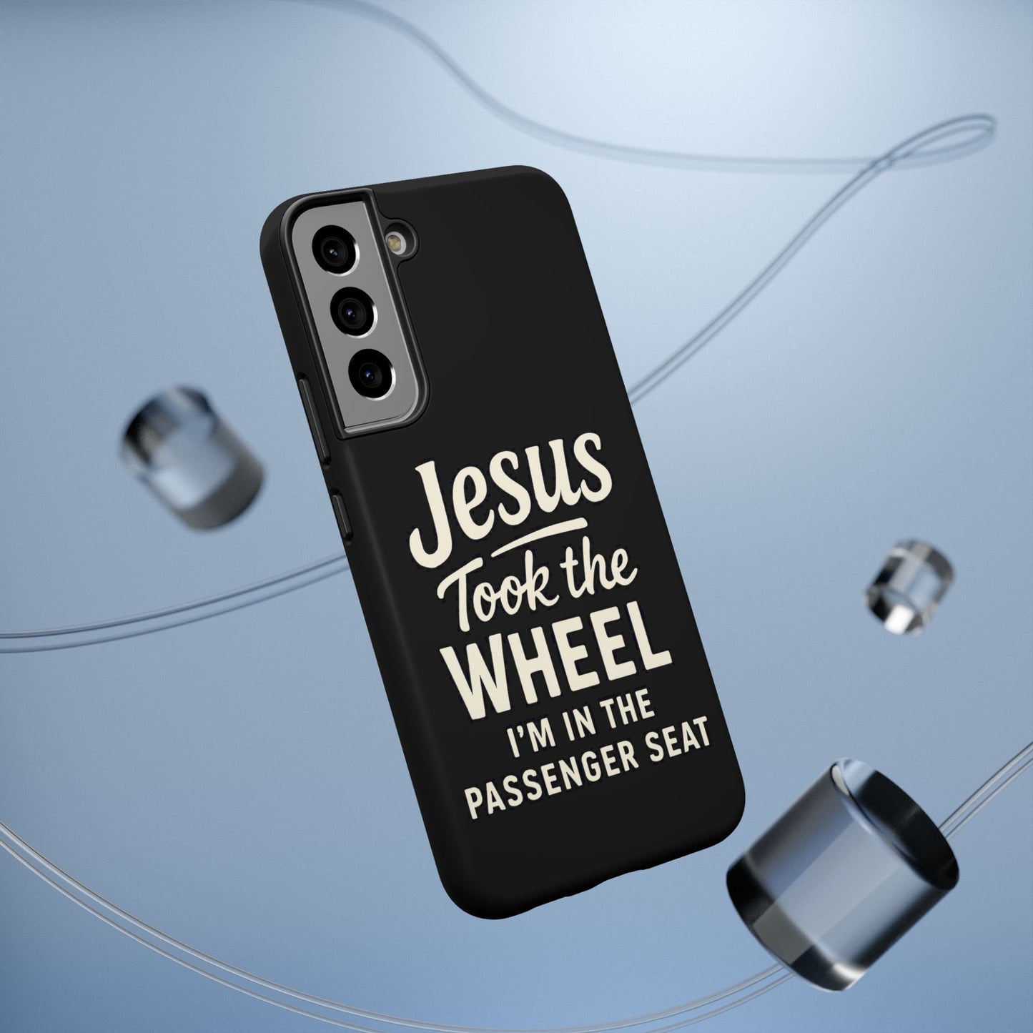 Jesus Took the Wheel I'm in the Passenger Seat Phone Case