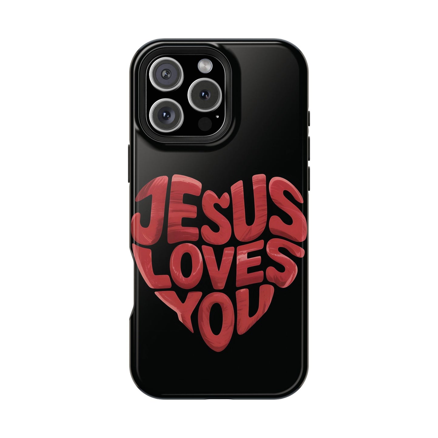 Jesus Loves You Phone Case