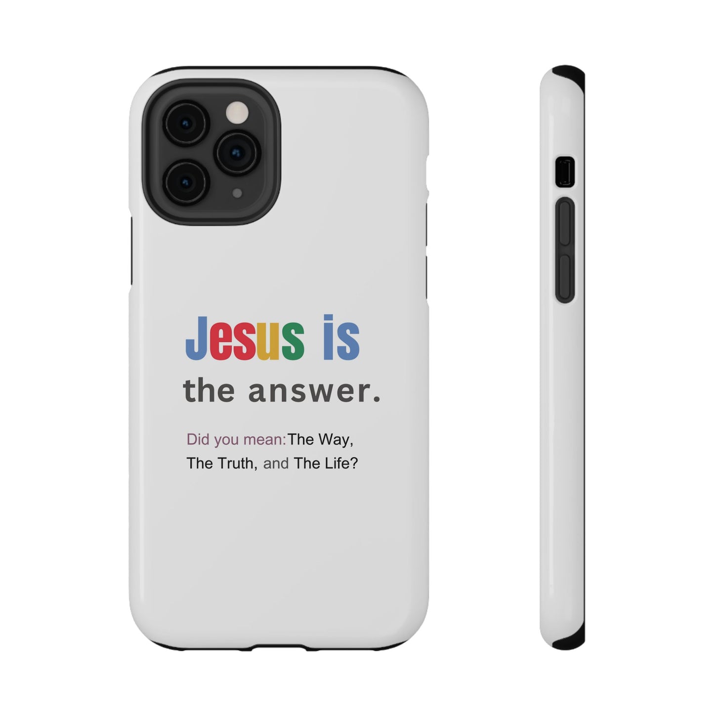 Jesus is The Answer Phone Case – John 14:6