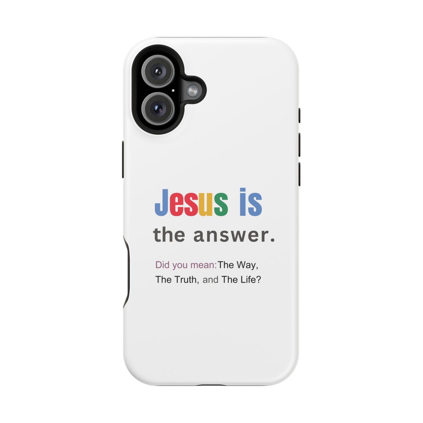 Jesus is The Answer Phone Case – John 14:6