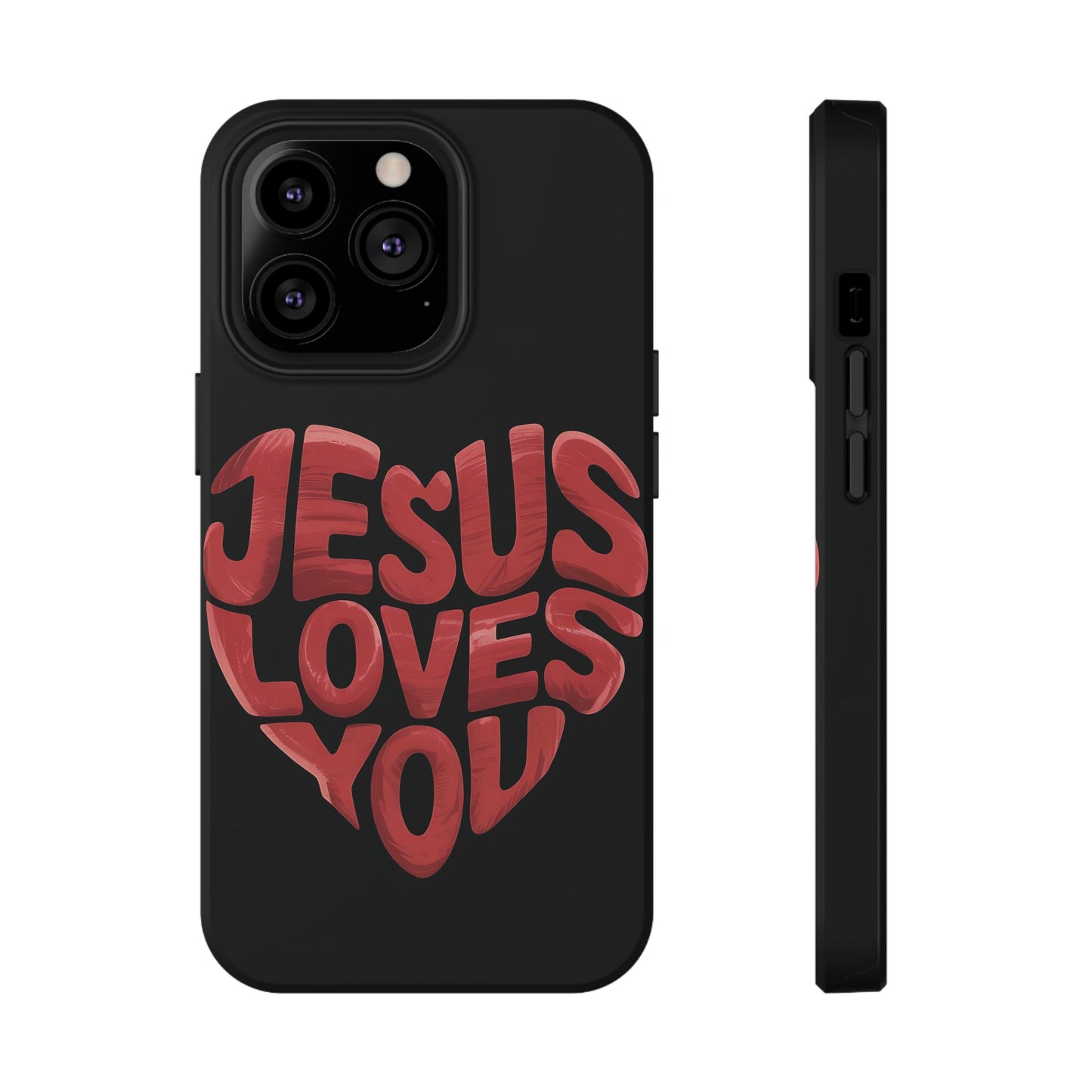 Jesus Loves You Phone Case
