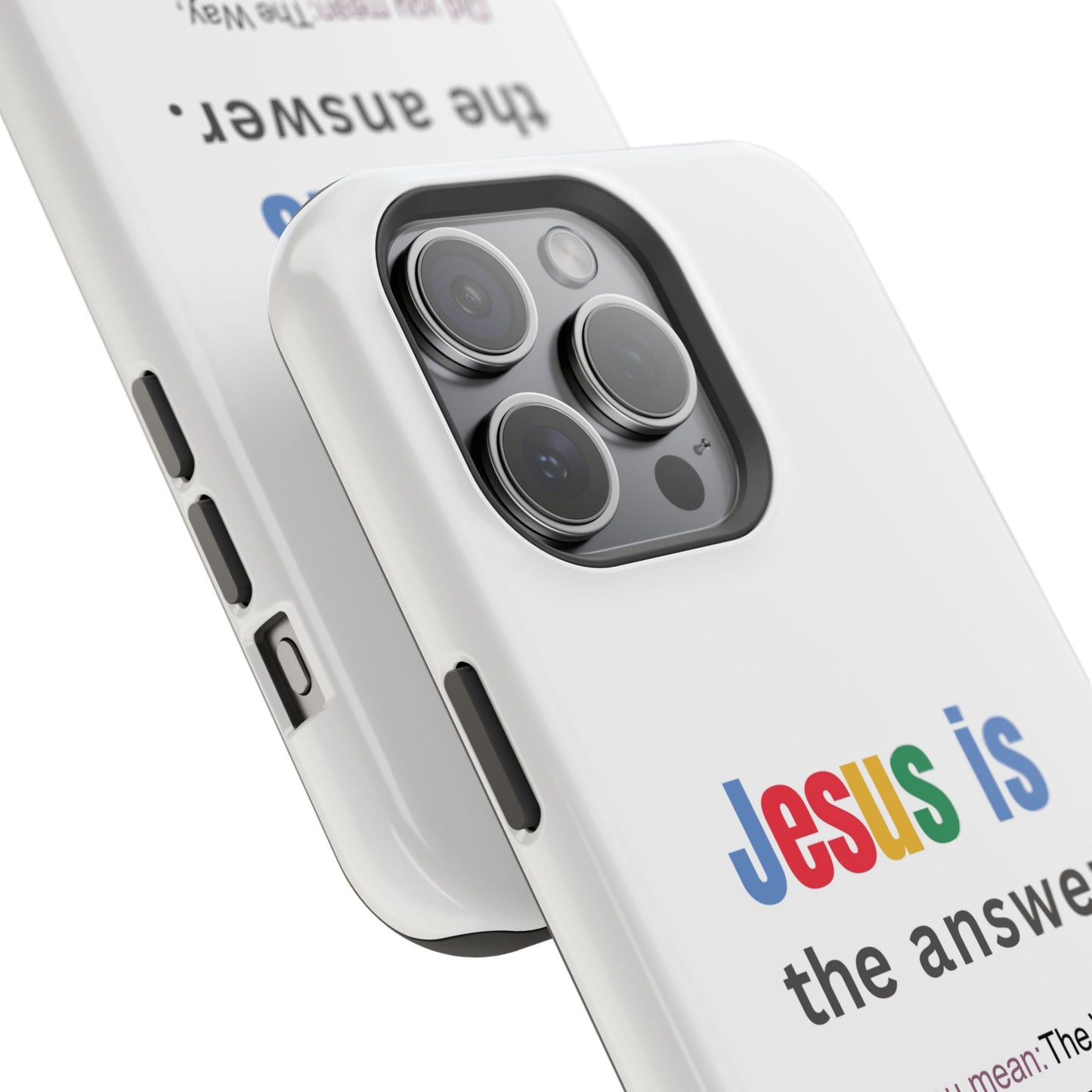 Jesus is The Answer Phone Case – John 14:6