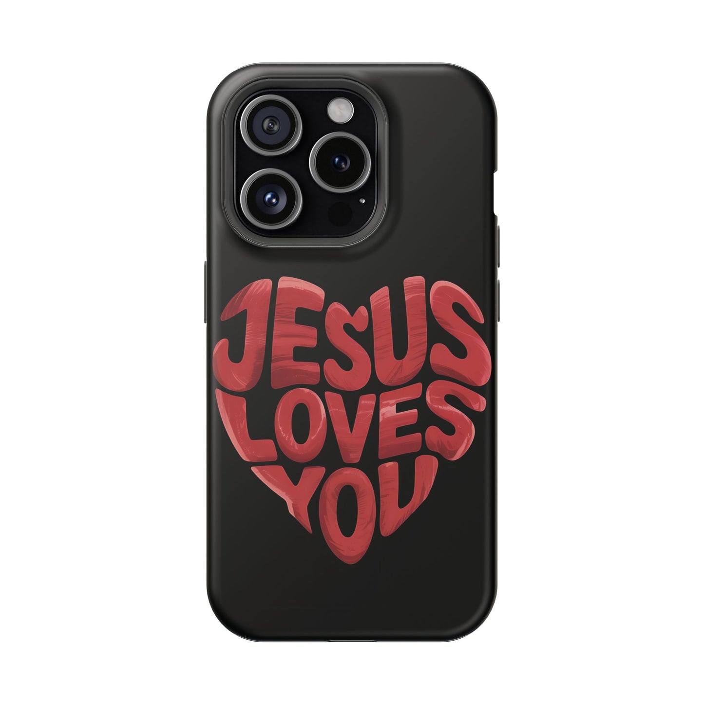 Jesus Loves You Phone Case