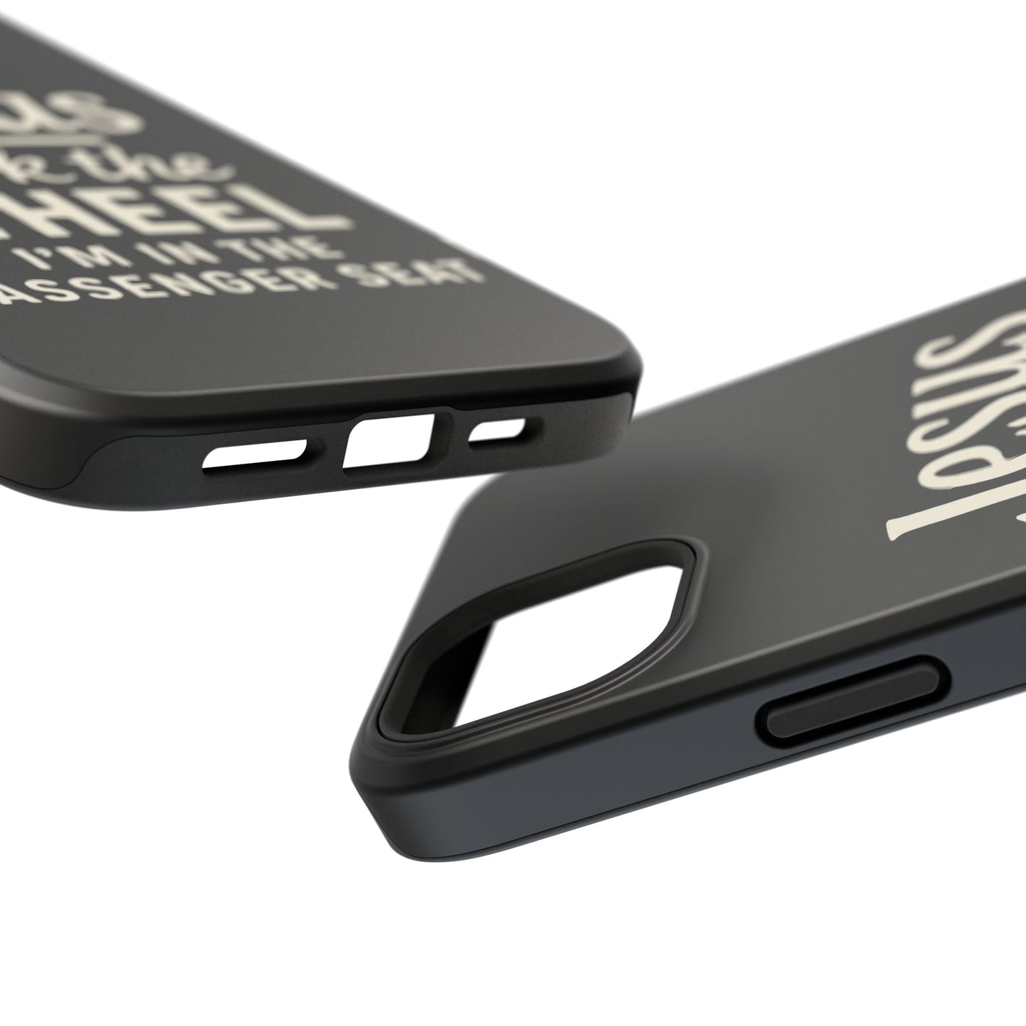 Jesus Took the Wheel I'm in the Passenger Seat Phone Case
