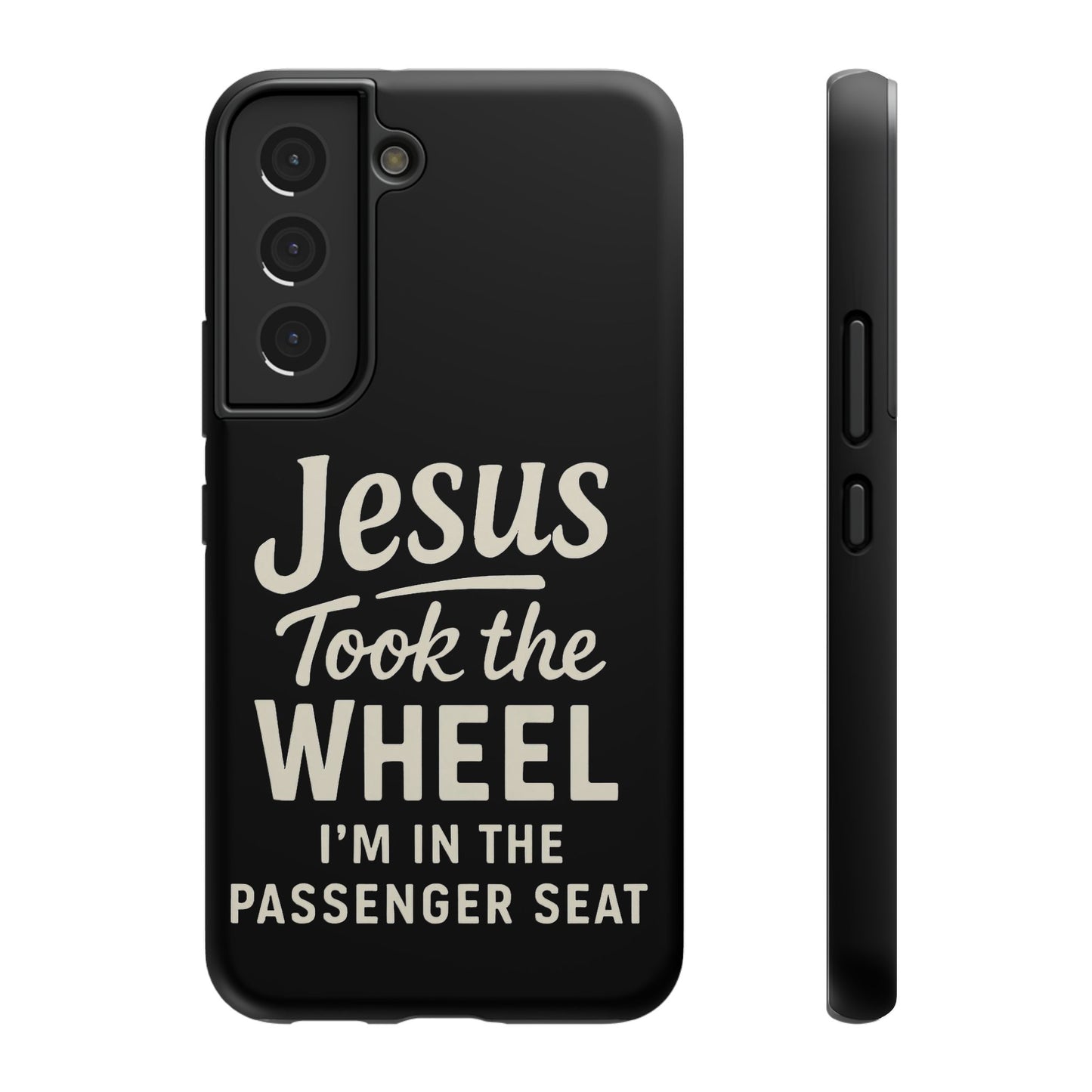 Jesus Took the Wheel I'm in the Passenger Seat Phone Case