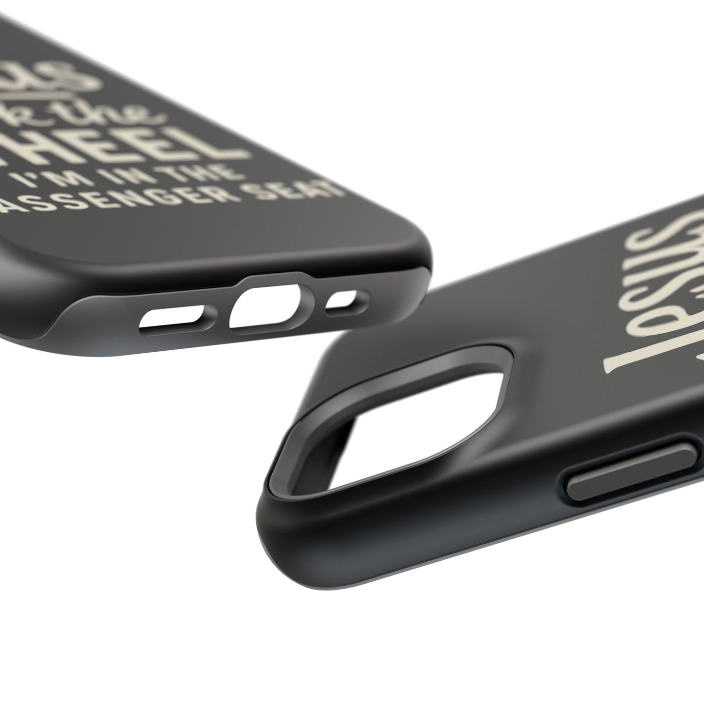 Jesus Took the Wheel I'm in the Passenger Seat Phone Case