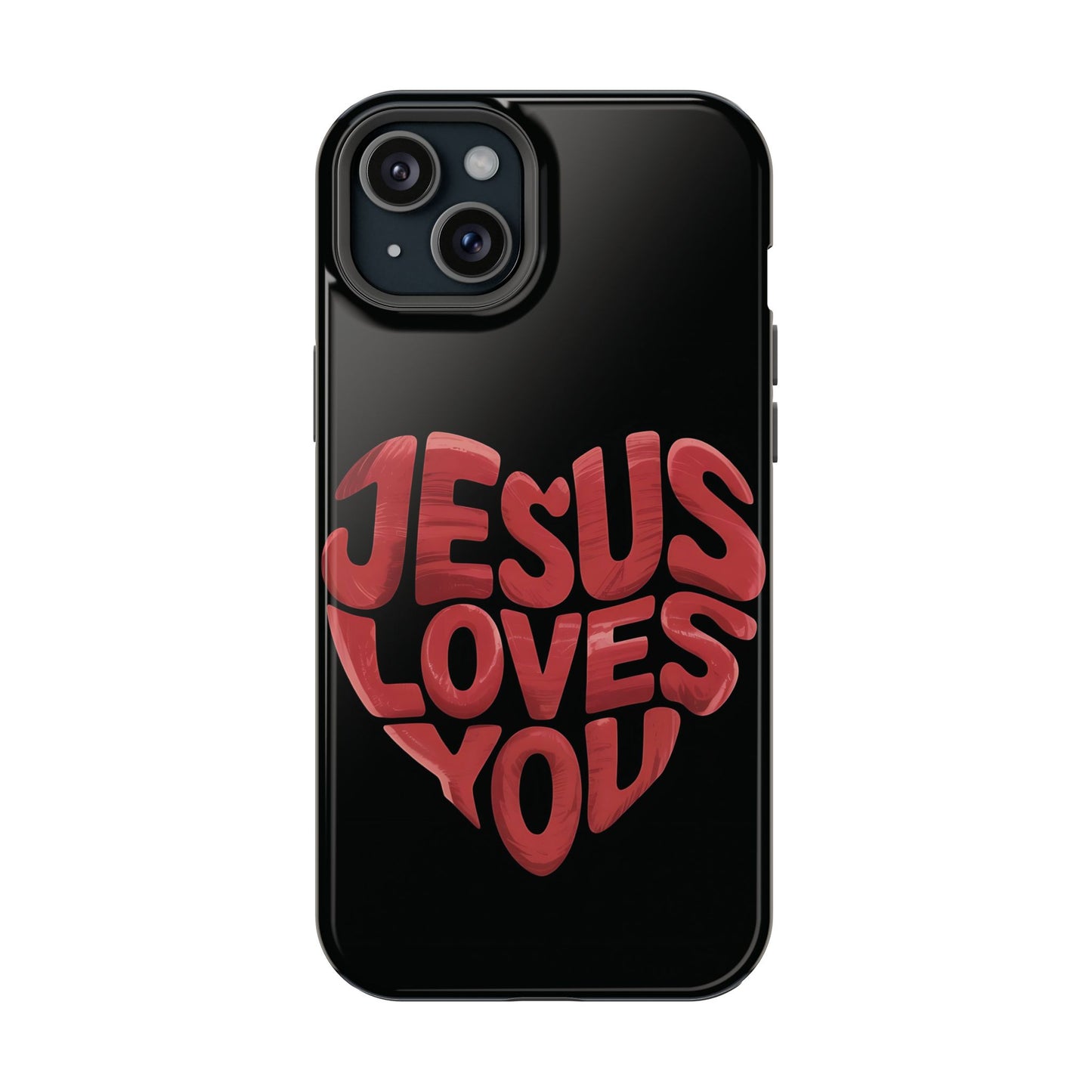 Jesus Loves You Phone Case