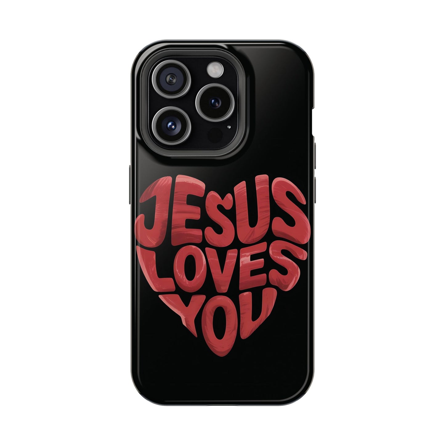 Jesus Loves You Phone Case