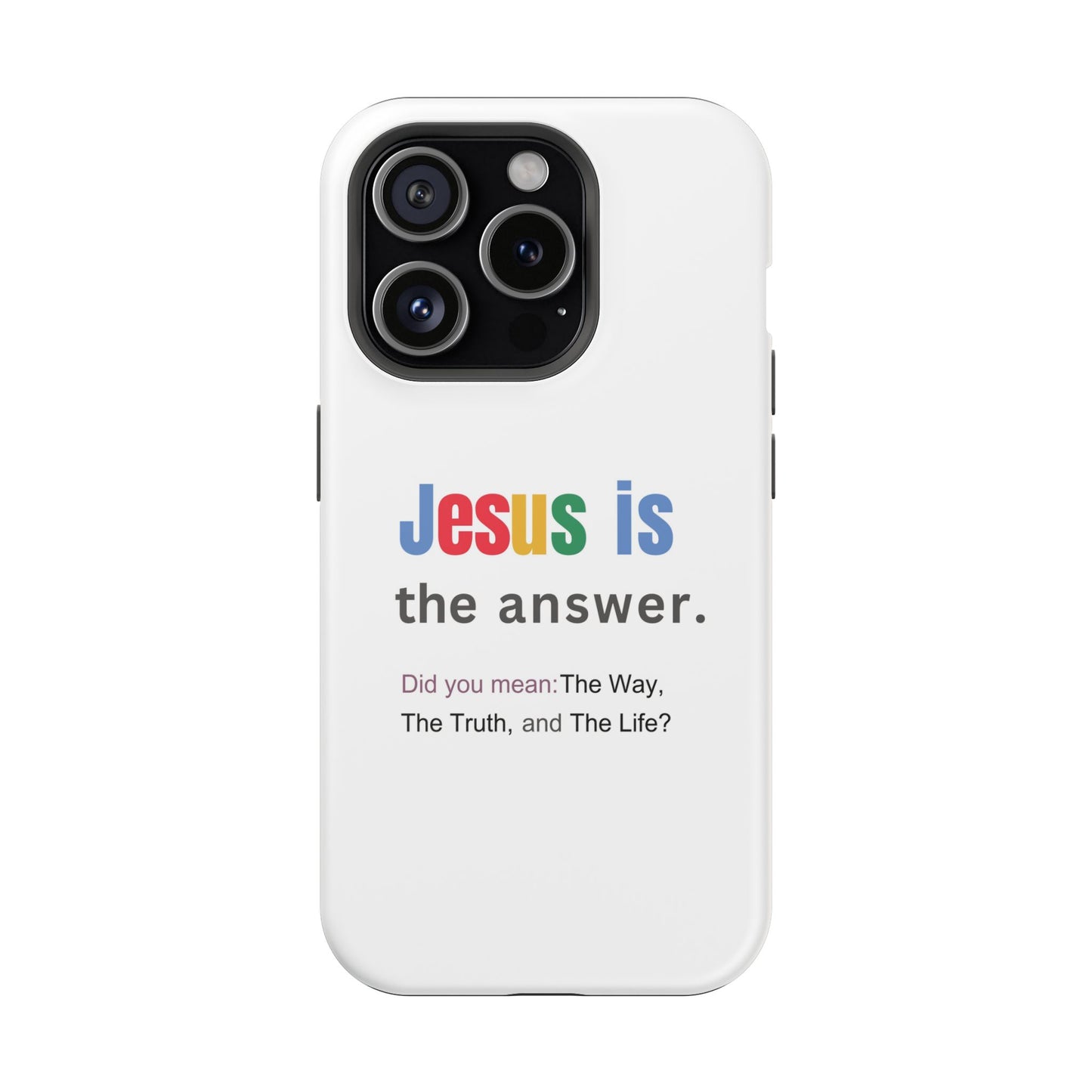 Jesus is The Answer Phone Case – John 14:6