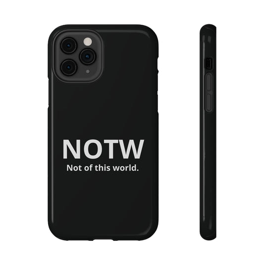NOTW Not of This World Phone Case - John 17:16