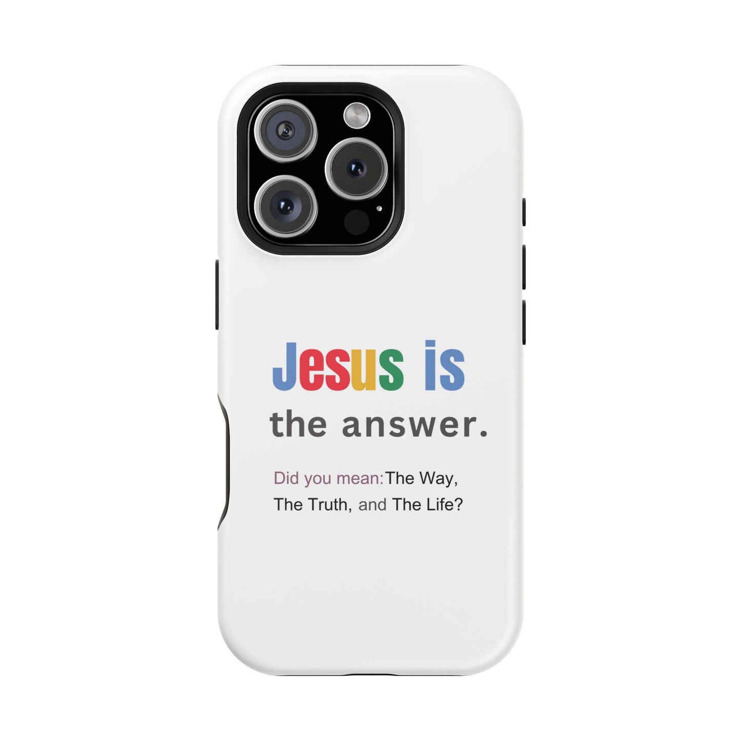 Jesus is The Answer Phone Case – John 14:6