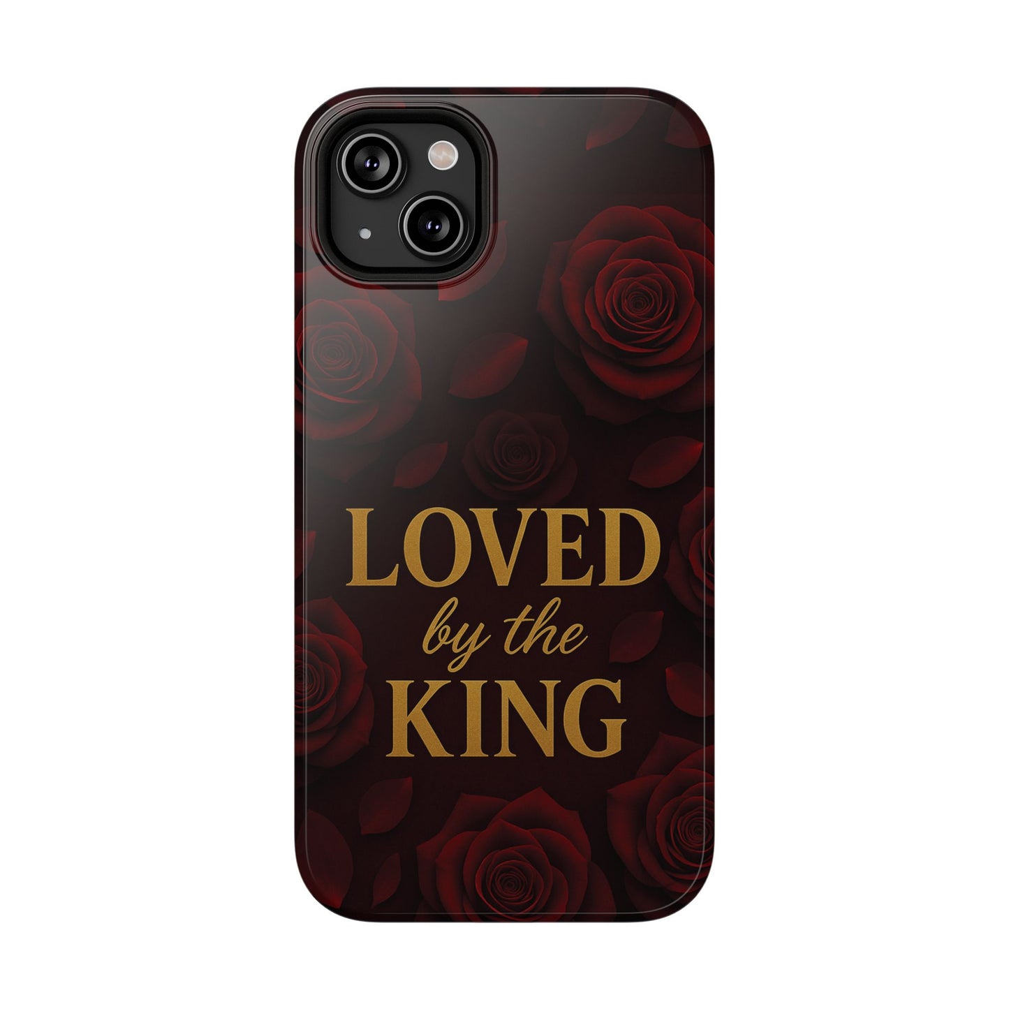 Loved By The King Phone Case