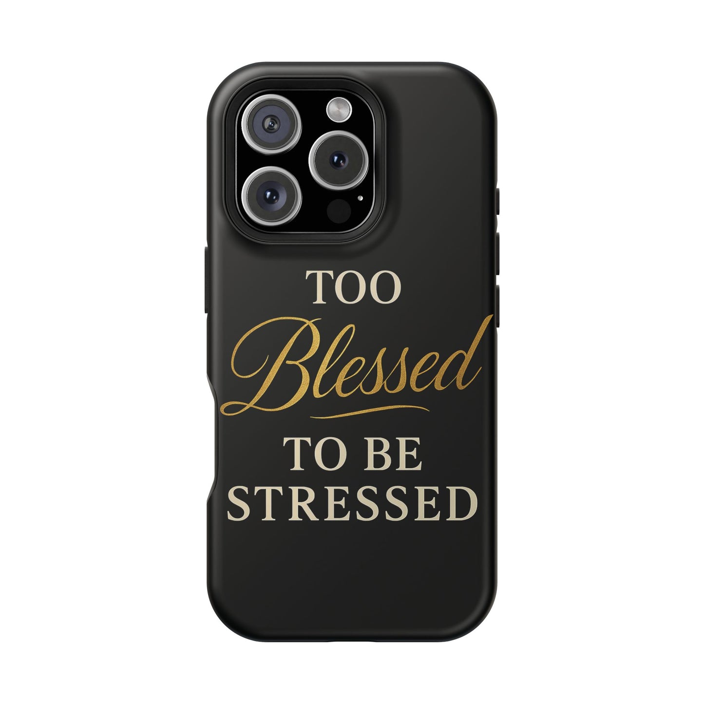 Too Blessed To Be Stressed Phone Case