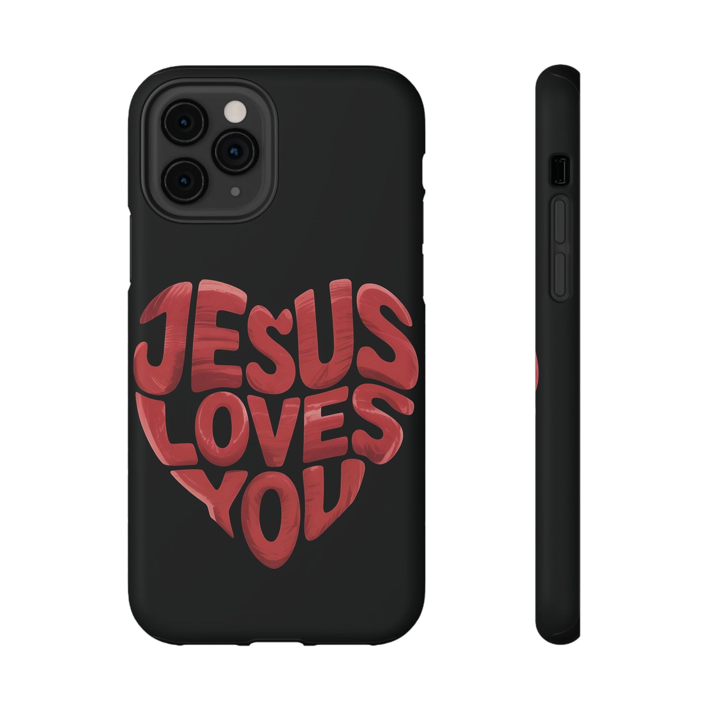 Jesus Loves You Phone Case