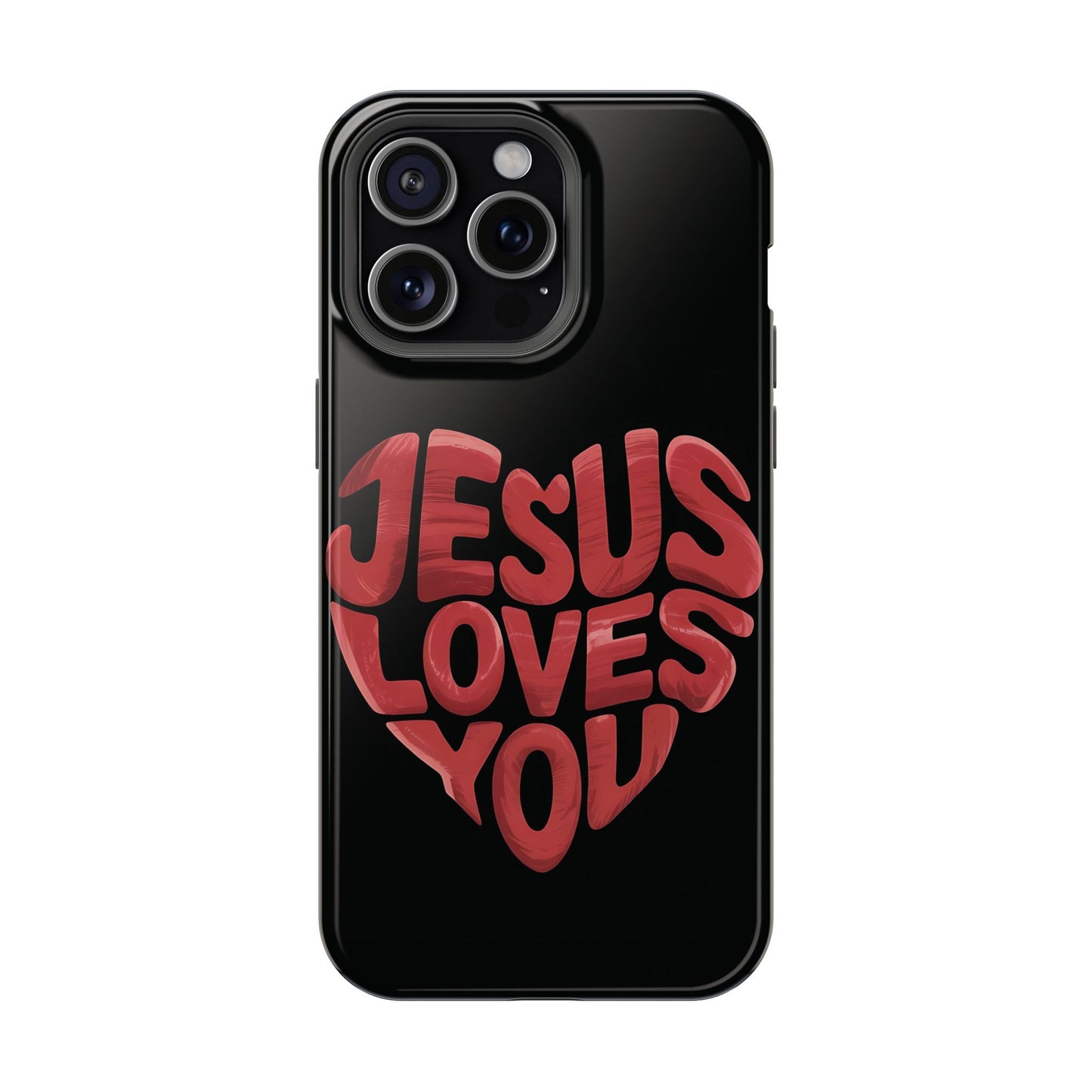 Jesus Loves You Phone Case