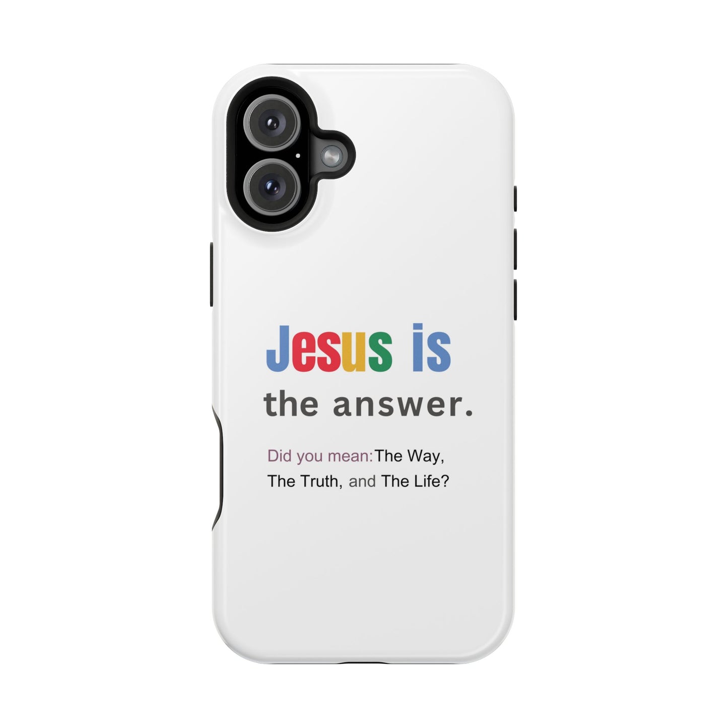 Jesus is The Answer Phone Case – John 14:6