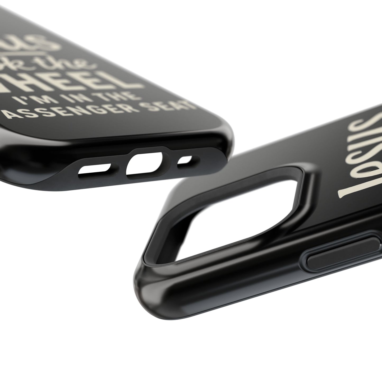 Jesus Took the Wheel I'm in the Passenger Seat Phone Case