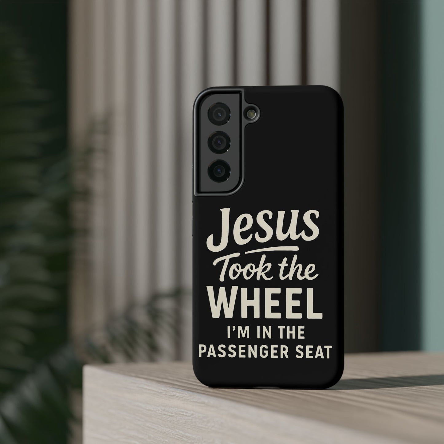 Jesus Took the Wheel I'm in the Passenger Seat Phone Case